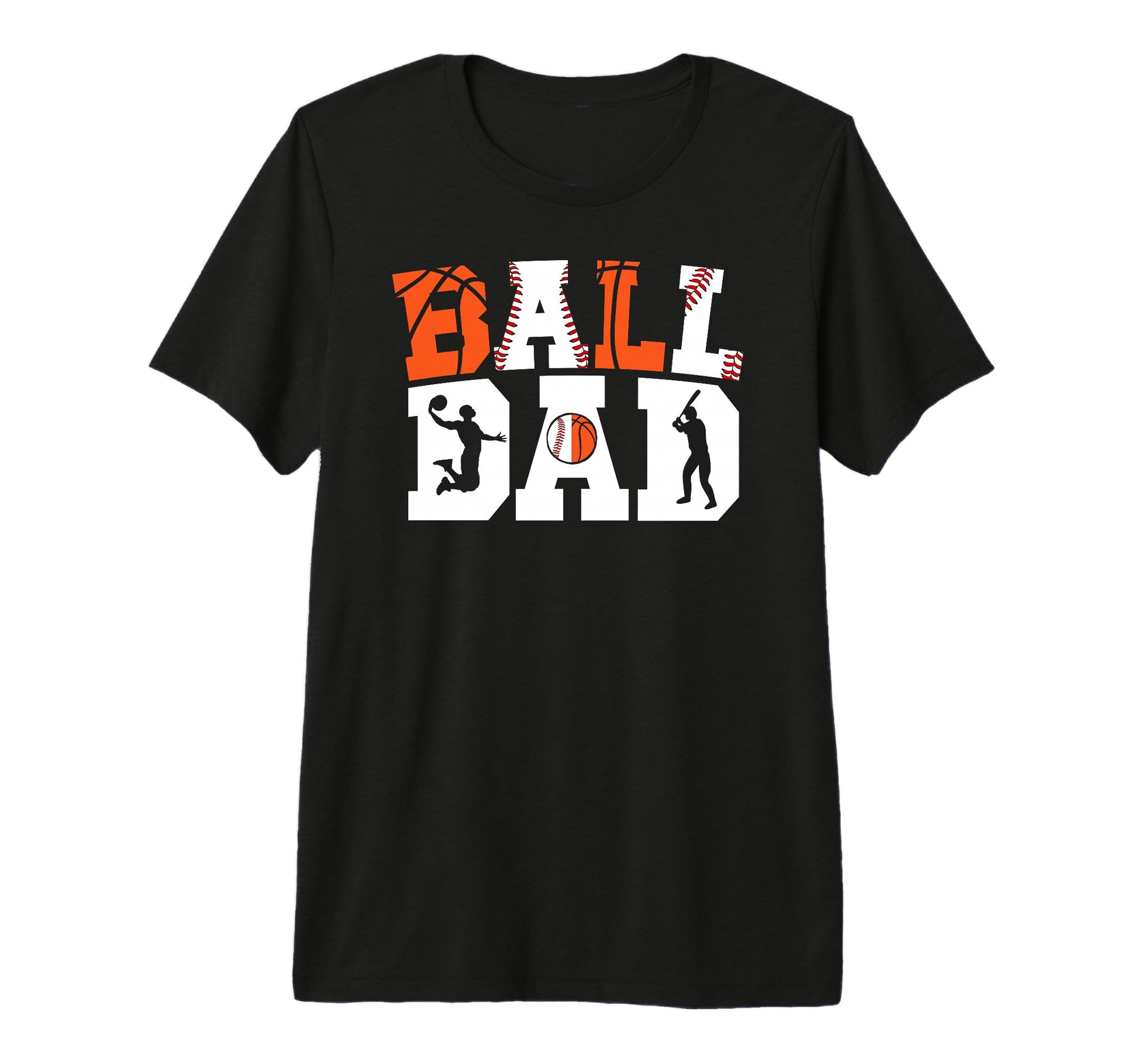 Mens Ball Dad Proud Baseball Basketball T-Shirt - Graphic Print Men Women - T-Shirt, Sweatshirt, Hoodie