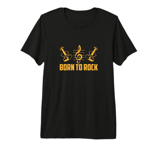 Born To Rock Music Lover Musician Musical T-Shirt - Graphic Print Unisex - T-Shirt, Sweatshirt, Hoodie