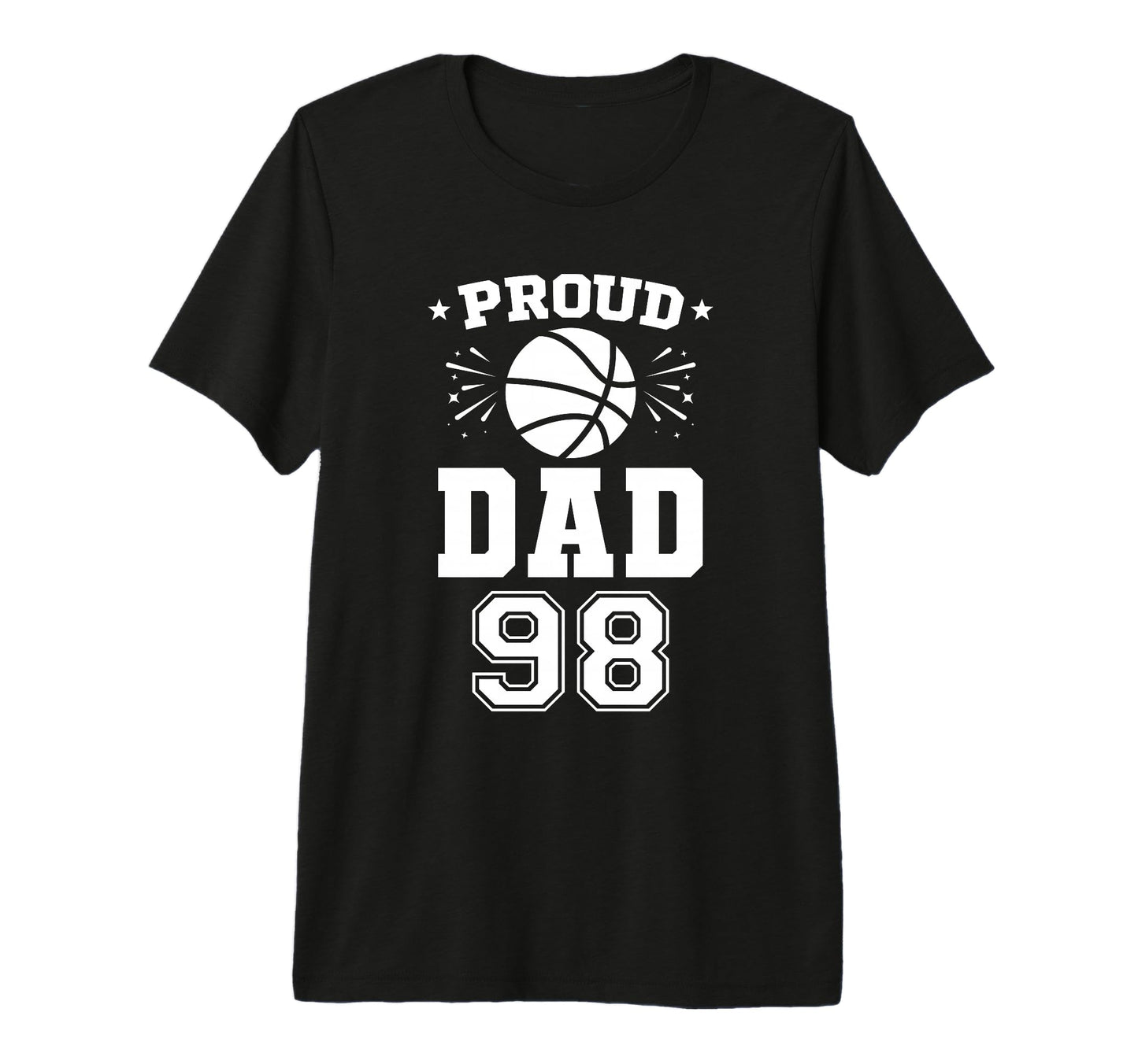 Proud Basketball Dad Number 98 T-Shirt - Fun Novelty Design for Adults - T-Shirt, Sweatshirt, Hoodie