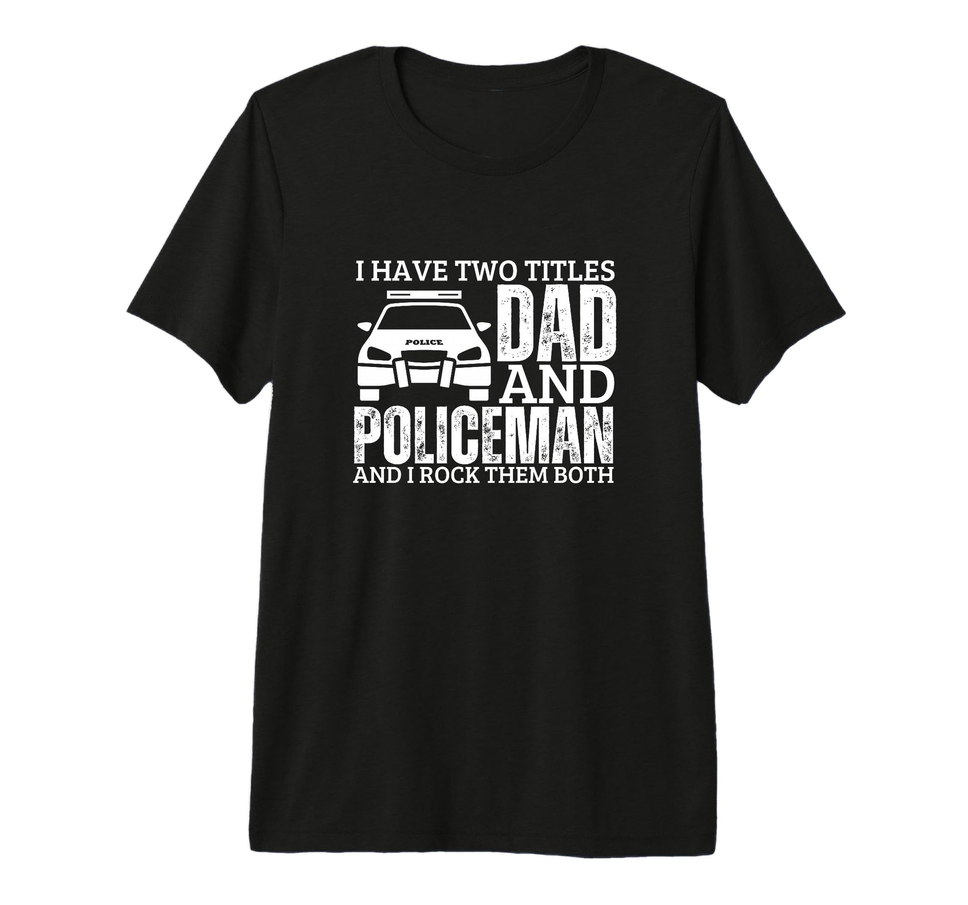 Policeman And Dad Funny Police Officer T-Shirt - Unique Graphic Men Women - T-Shirt, Sweatshirt, Hoodie
