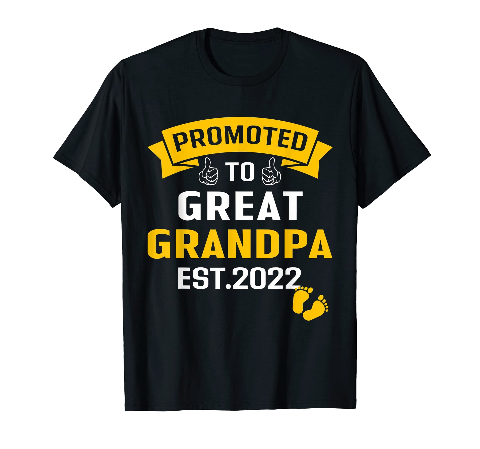 Promoted To Great Grandpa Est 2022 T-Shirt - Unique Graphic Men Women - T-Shirt, Sweatshirt, Hoodie