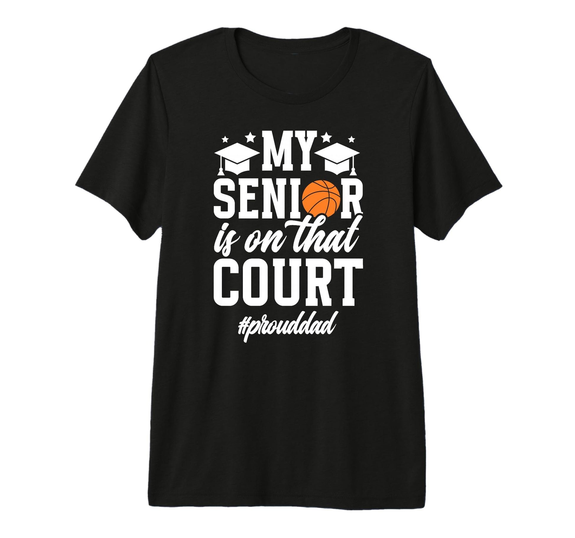 Mens Proud Basketball Senior Dad T-Shirt - Streetwear Style Men Women - T-Shirt, Sweatshirt, Hoodie