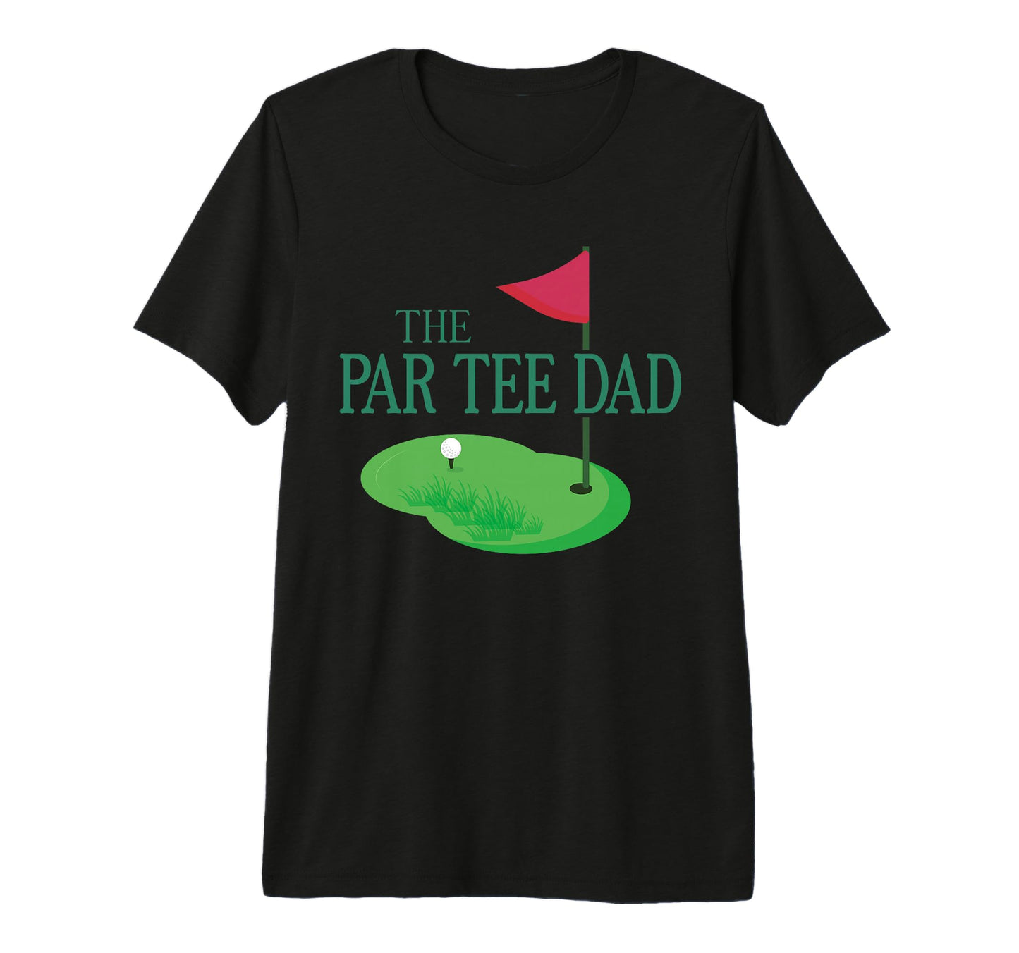 Par Dad Hole One Golf Parents T-Shirt - Minimalist Print Men Women - T-Shirt, Sweatshirt, Hoodie
