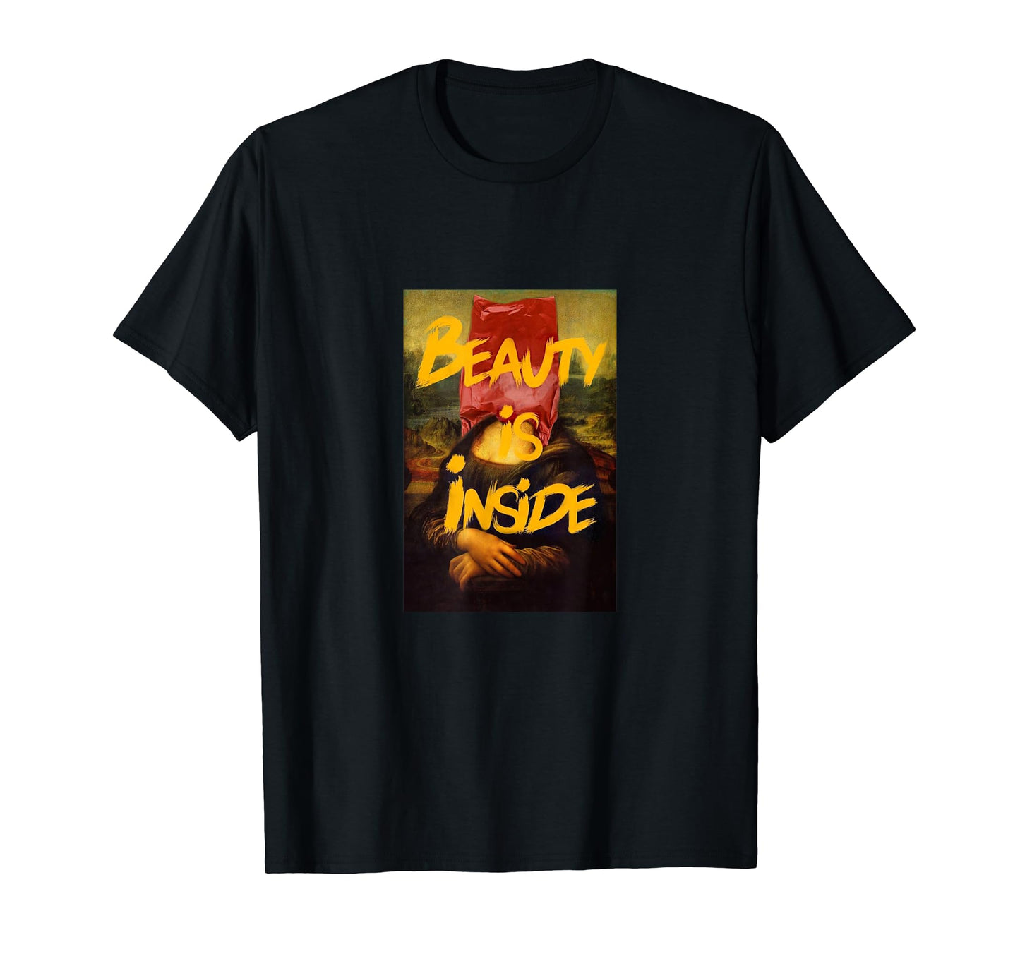 Mona Lisa Artwork Da Vinci Beauty Is T-Shirt - Custom Art Print Unisex - T-Shirt, Sweatshirt, Hoodie