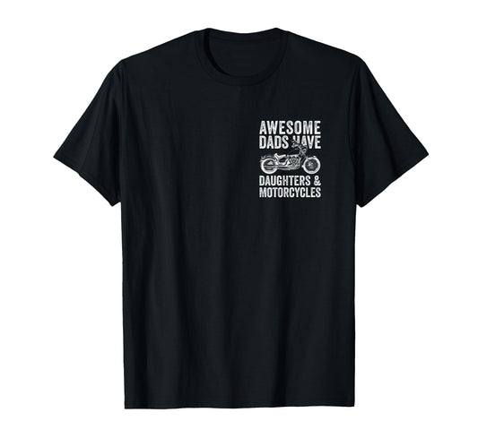 Awesome Dads Have Daughters And T-Shirt - Custom Art Print Men Women - T-Shirt, Sweatshirt, Hoodie