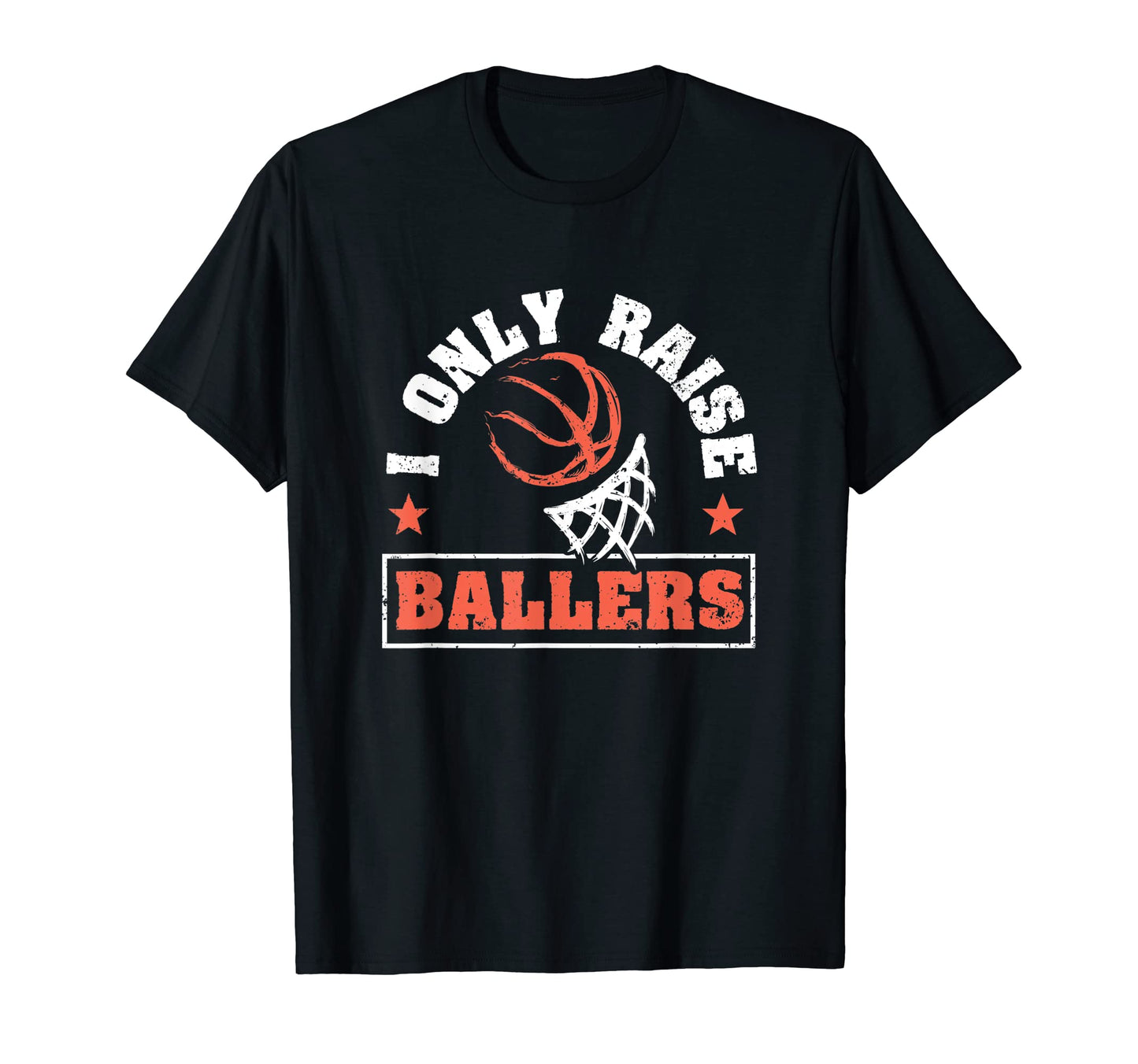Funny Basketball Mom Dad Bball I Only T-Shirt - Fun Novelty Design Unisex - T-Shirt, Sweatshirt, Hoodie