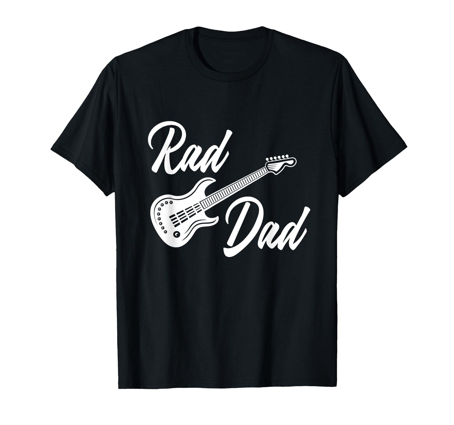 Rad Guitar Dad Rock Musician T-Shirt - Trendy Graphic Men Women - T-Shirt, Sweatshirt, Hoodie