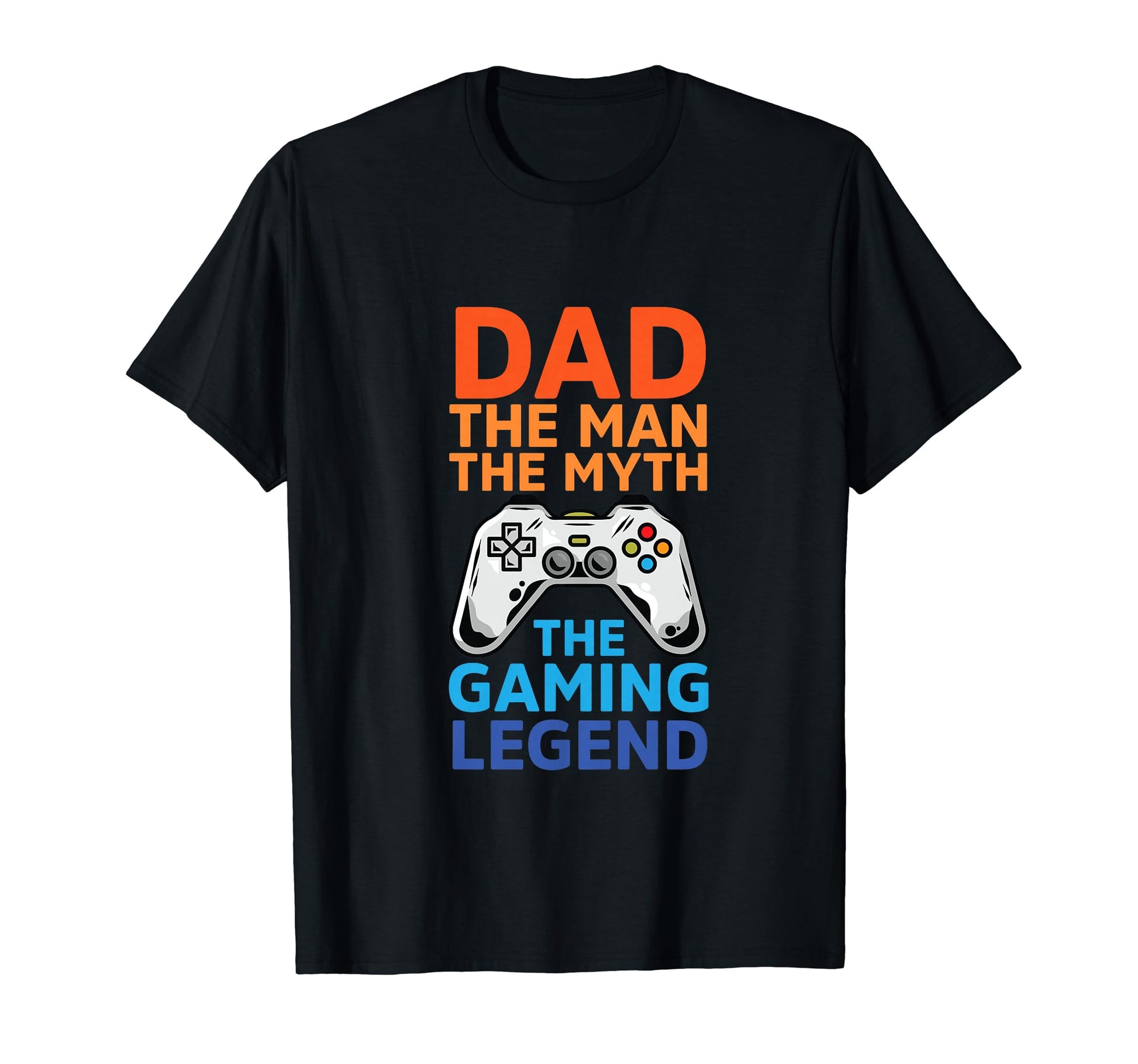 Gamer Dad Myth Gaming Legend Fathers T-Shirt - Trendy Graphic for Adults - T-Shirt, Sweatshirt, Hoodie