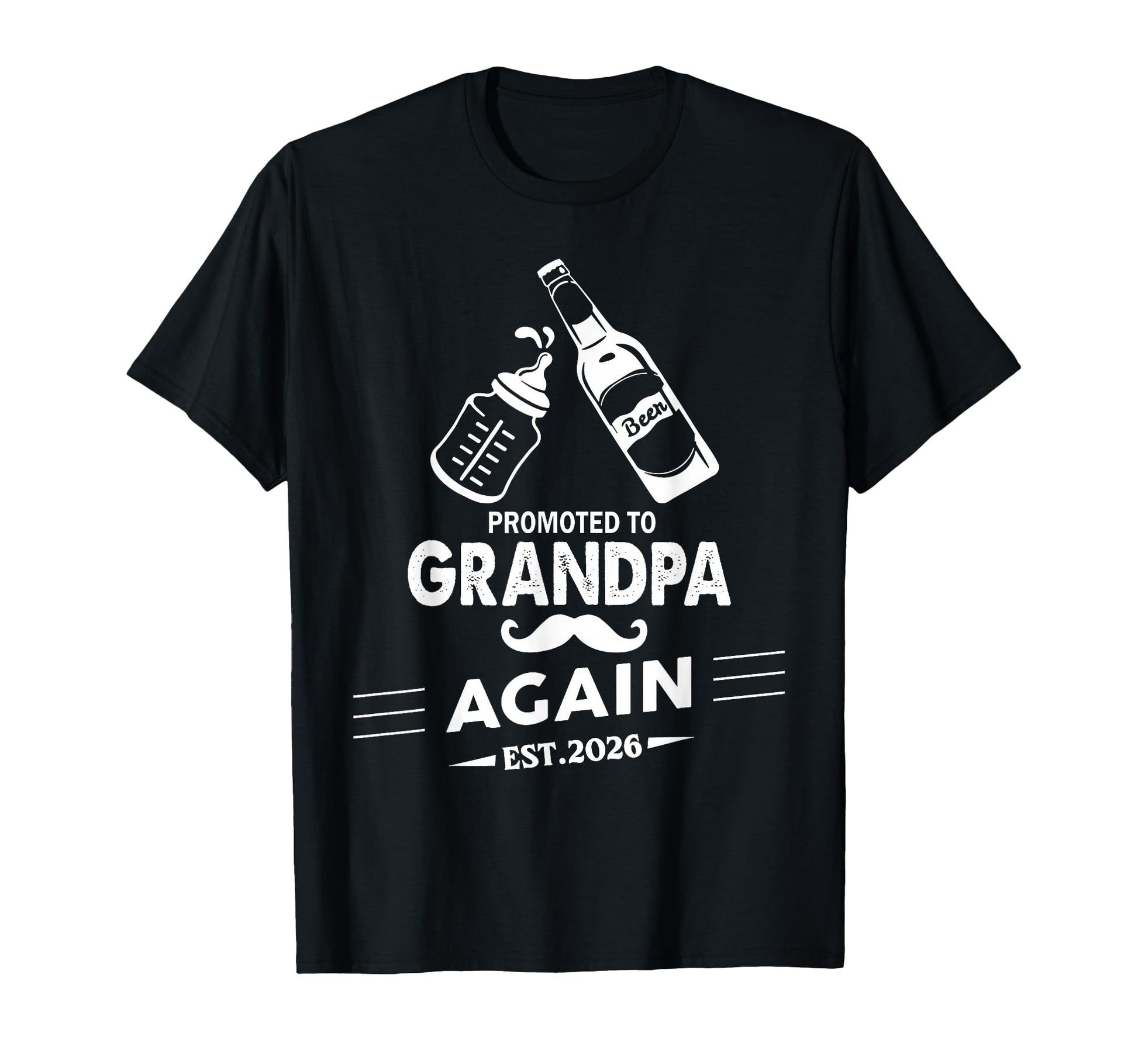 Promoted To Grandpa Again Est 2026 T-Shirt - Streetwear Style Men Women - T-Shirt, Sweatshirt, Hoodie