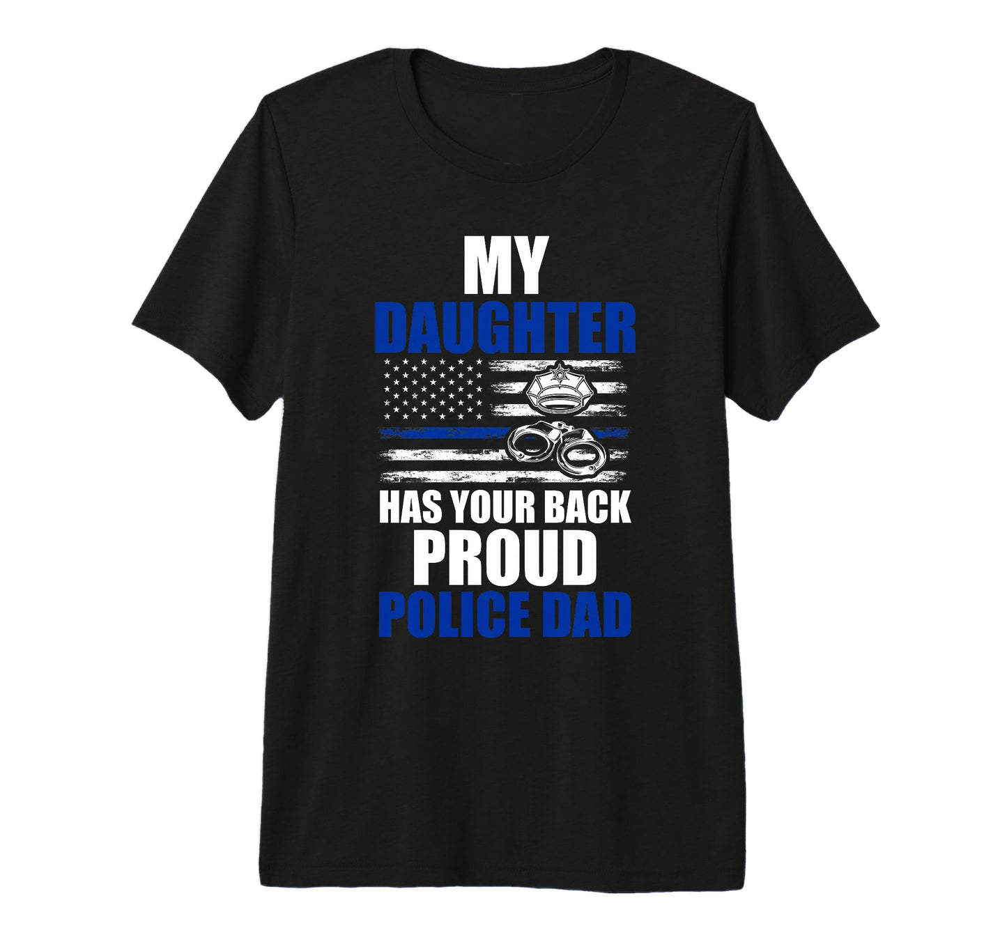 Mens My Daughter Has Your Back Proud T-Shirt - Minimalist Print Unisex - T-Shirt, Sweatshirt, Hoodie