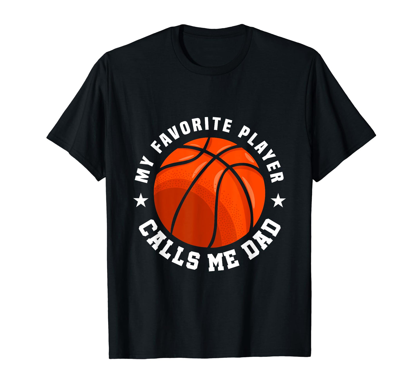 Basketball Dad My Favorite Player T-Shirt - Streetwear Style Men Women - T-Shirt, Sweatshirt, Hoodie
