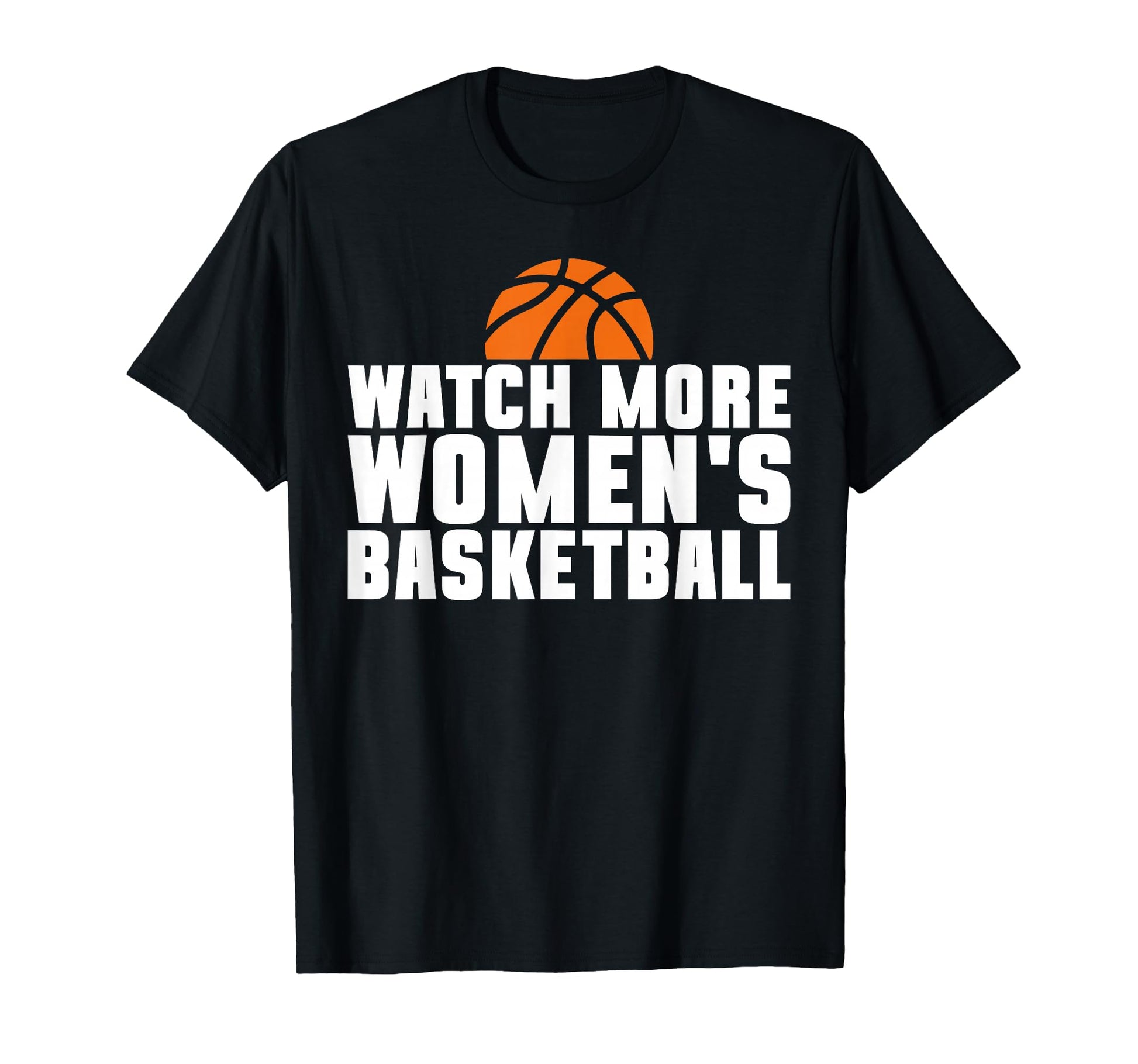 Watch More Womens Basketball Player T-Shirt - Streetwear Style Unisex - T-Shirt, Sweatshirt, Hoodie