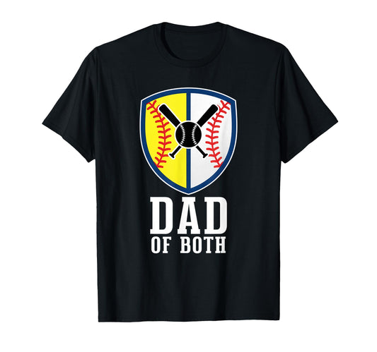 Both Baseball And Softball Dad Proud T-Shirt - Unique Graphic Men Women - T-Shirt, Sweatshirt, Hoodie