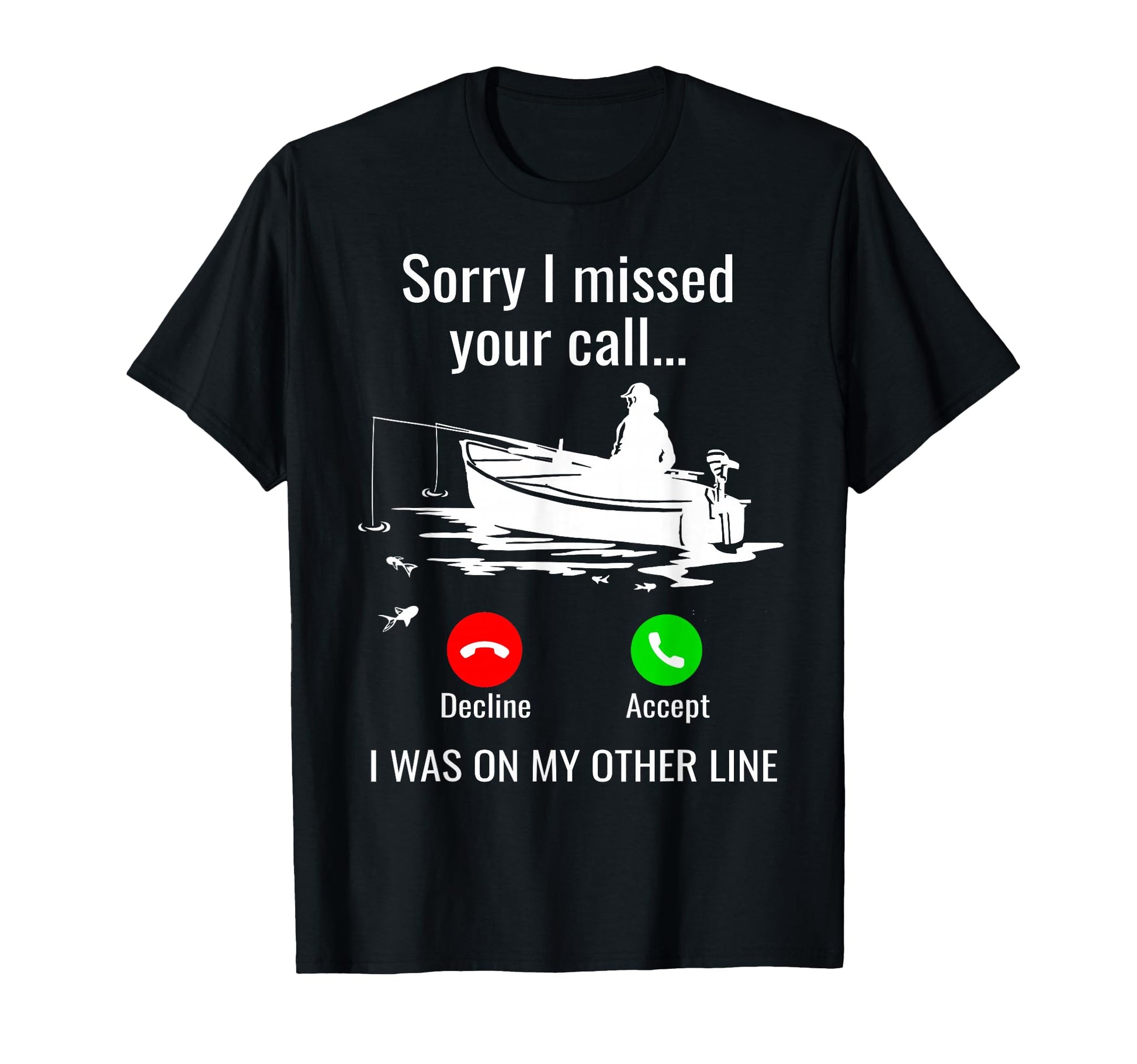 Sorry I Missed Your Call I Was Other T-Shirt - Custom Art Print Men Women - T-Shirt, Sweatshirt, Hoodie