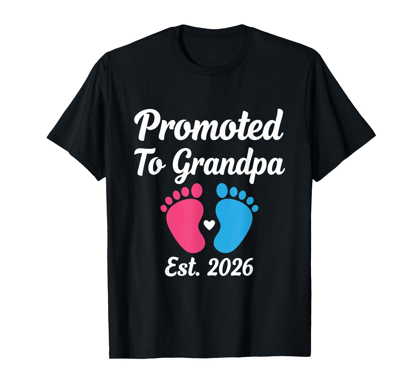 Promoted To Grandpa Est 2026 T-Shirt - Minimalist Print for Adults - T-Shirt, Sweatshirt, Hoodie