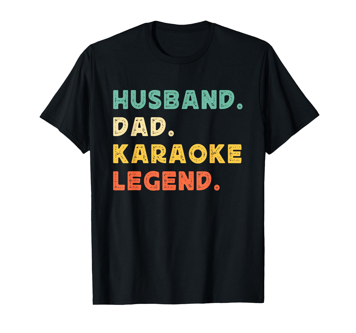 Husband Dad Karaoke Legend Funny T-Shirt - Trendy Graphic for Adults - T-Shirt, Sweatshirt, Hoodie
