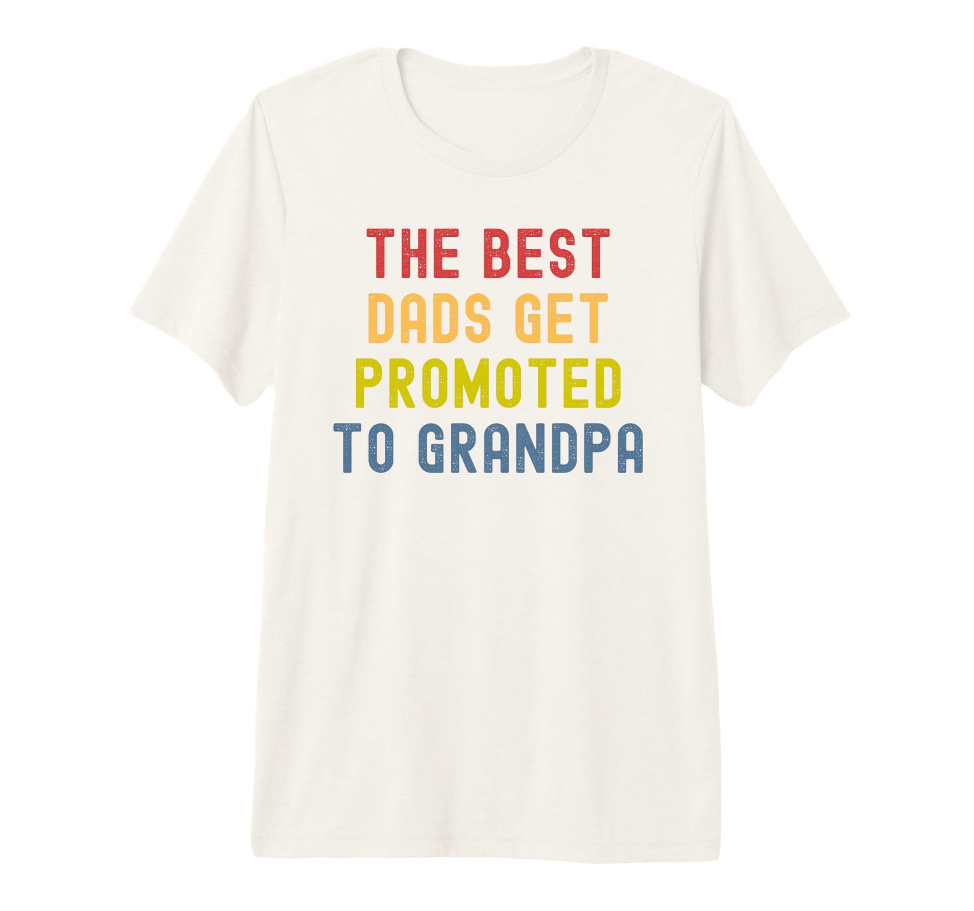 Mens Best Dads Get Promoted To Grandpa T-Shirt - Minimalist Print Unisex - T-Shirt, Sweatshirt, Hoodie