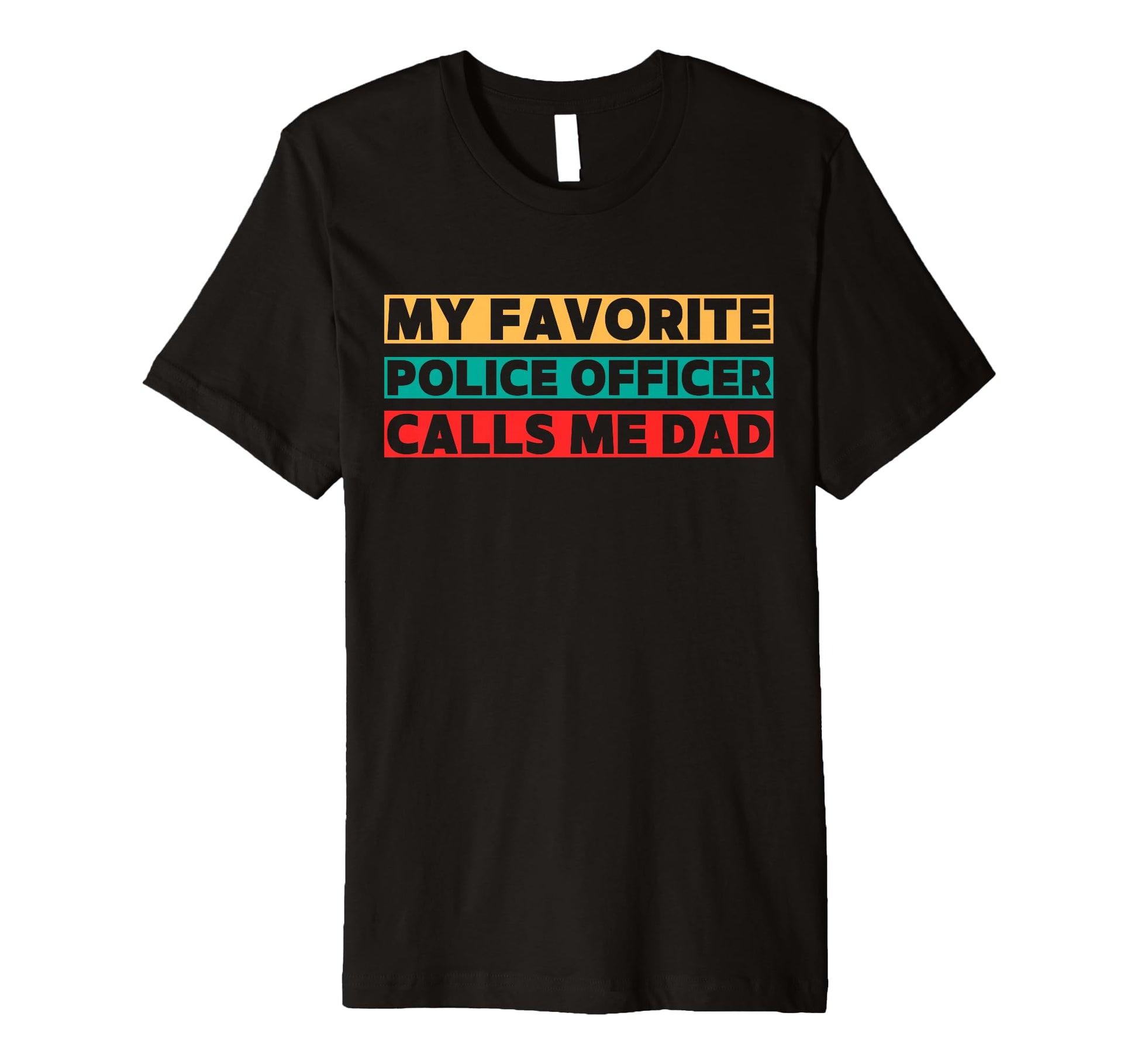 My Favorite Police Officer Calls Me T-Shirt - Aesthetic Graphic Men Women - T-Shirt, Sweatshirt, Hoodie