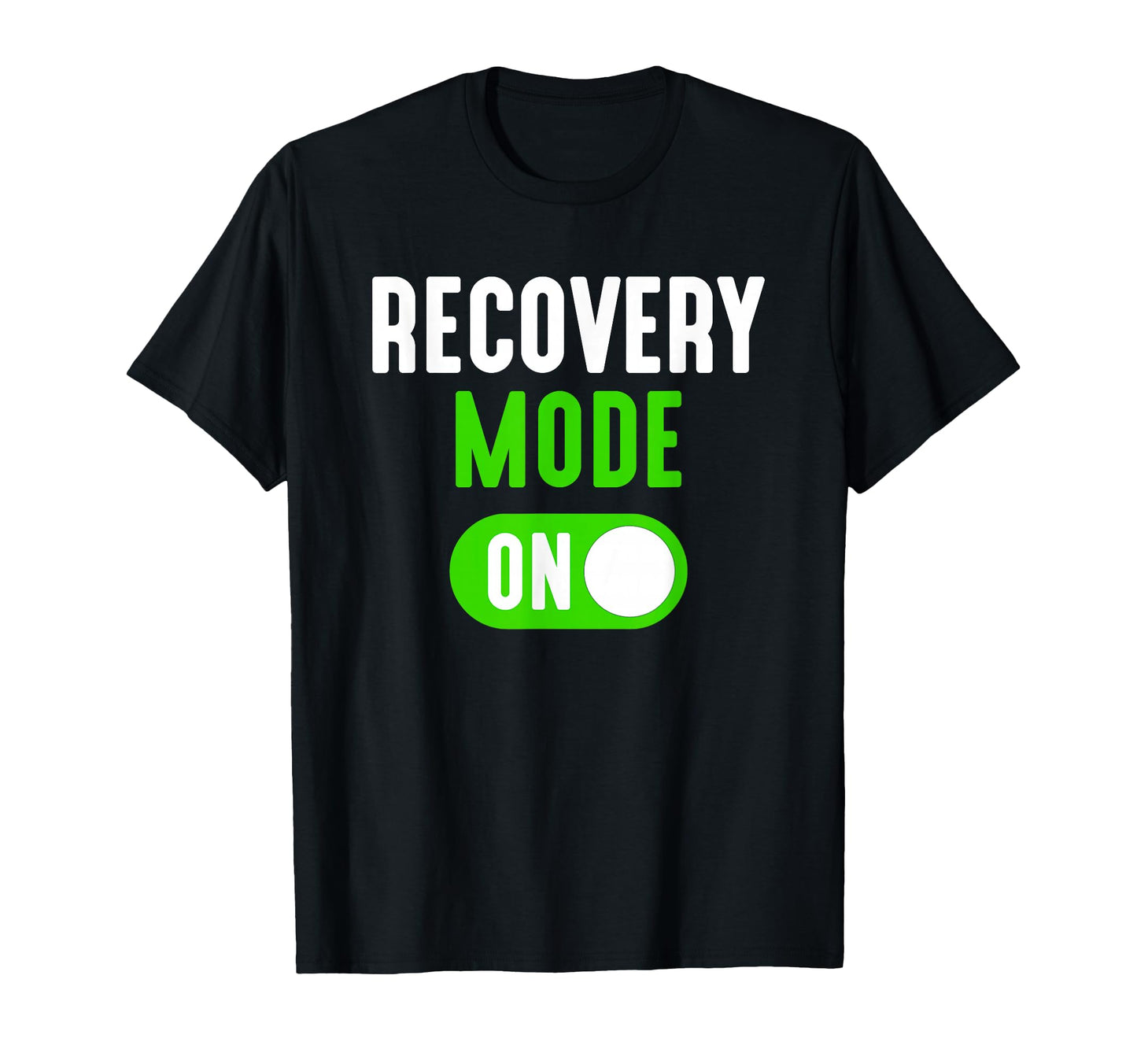 Recovery Mode Get Well Funny Injury Gift T-Shirt - Trendy Graphic Men Women - T-Shirt, Sweatshirt, Hoodie