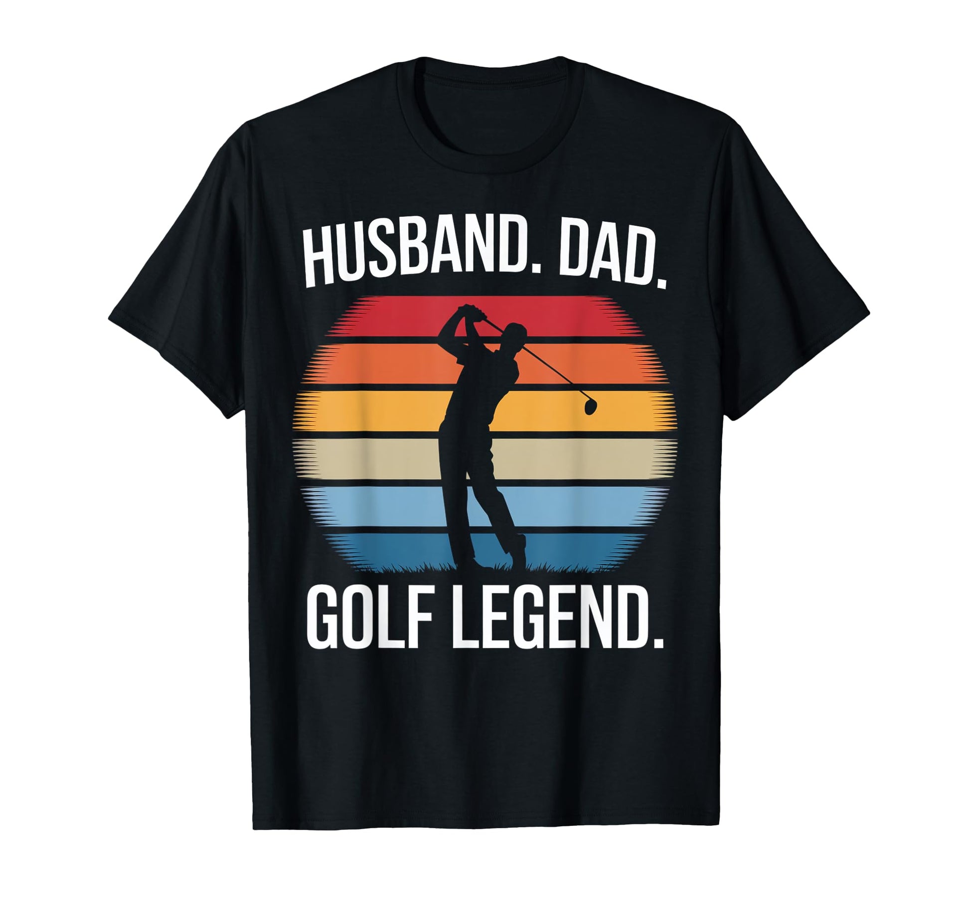 Golf Legend Husbands And Dads T-Shirt - Novelty Apparel Unisex - T-Shirt, Sweatshirt, Hoodie