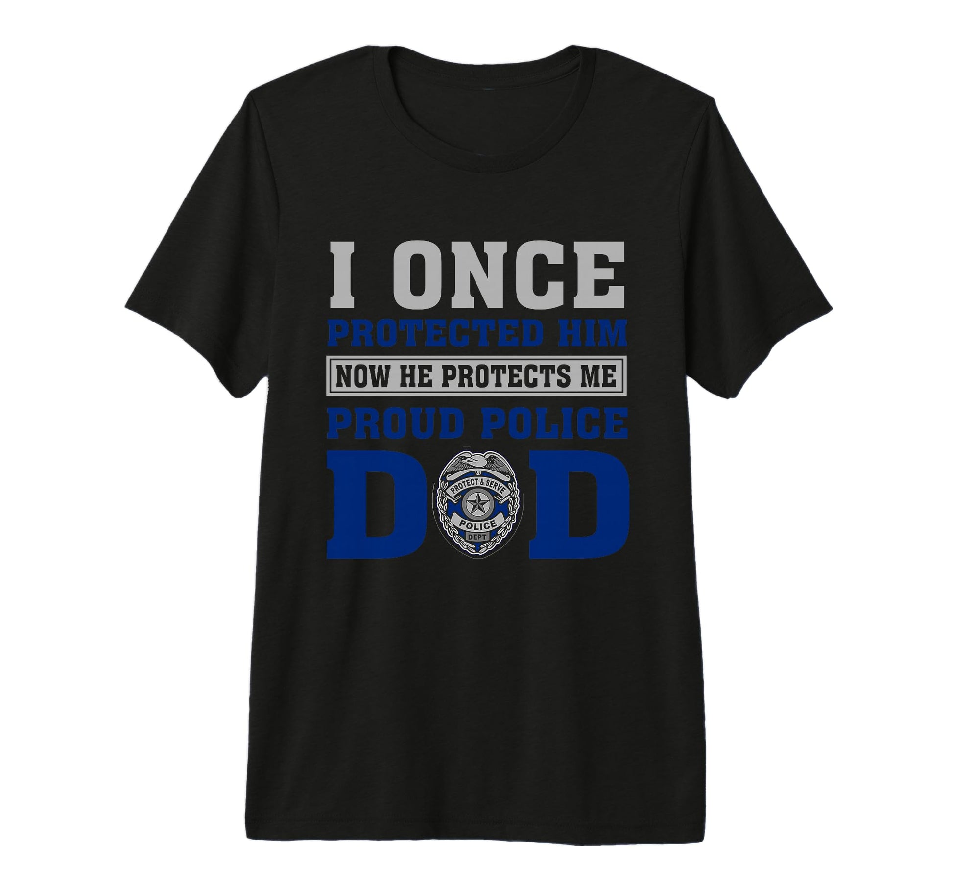 I Once Protected Him Proud Police T-Shirt - Minimalist Print for Adults - T-Shirt, Sweatshirt, Hoodie