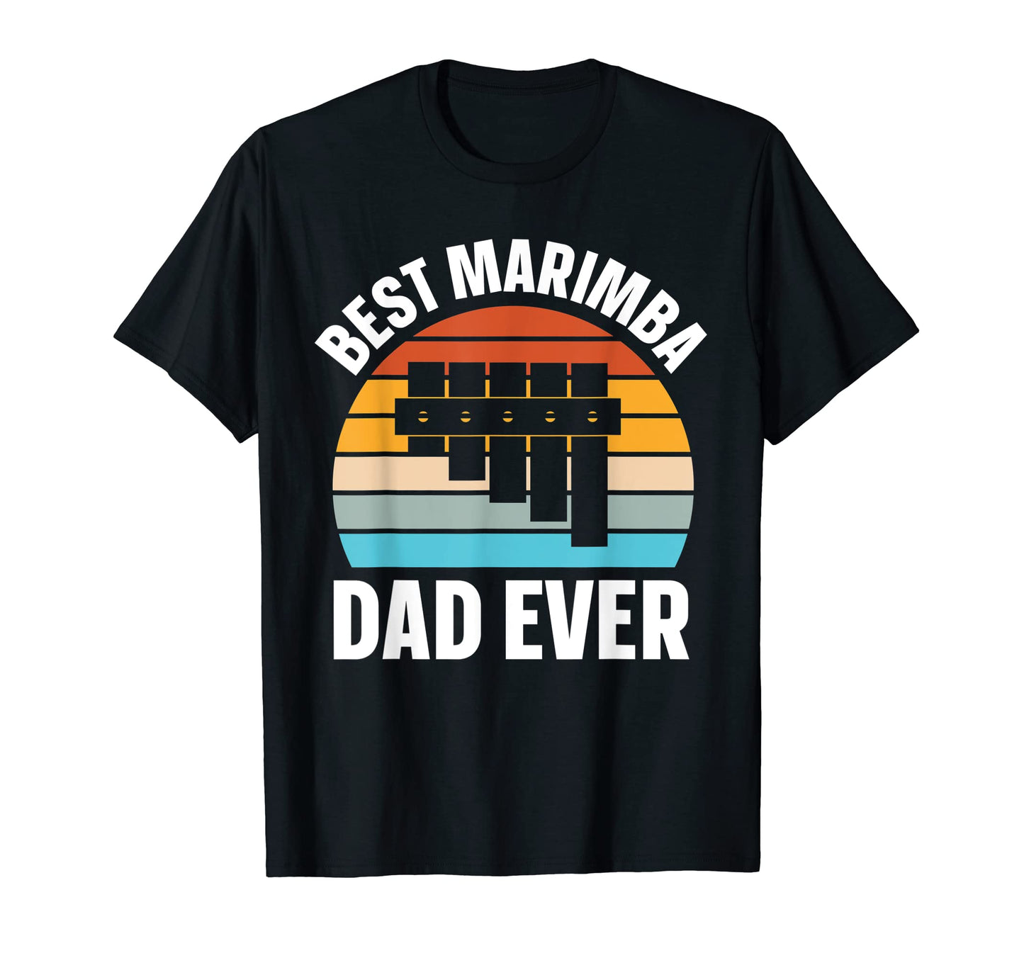 Mens Best Marimba Dad Instrument T-Shirt - Custom Art Print Men Women - T-Shirt, Sweatshirt, Hoodie