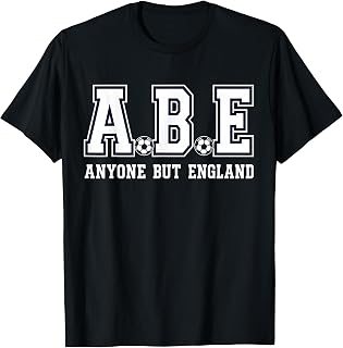 Anyone But England ABE Funny Scottish Football Soccer Fan T-Shirt Unisex T-shirt, Sweatshirt, Hoodie, Long Sleeve Tee - T-Shirt, Sweatshirt, Hoodie
