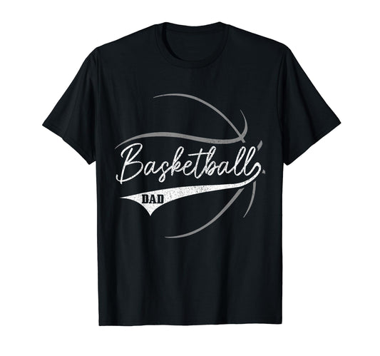 Basketball Dad Fathers Day Basketball T-Shirt - Novelty Apparel for Adults - T-Shirt, Sweatshirt, Hoodie