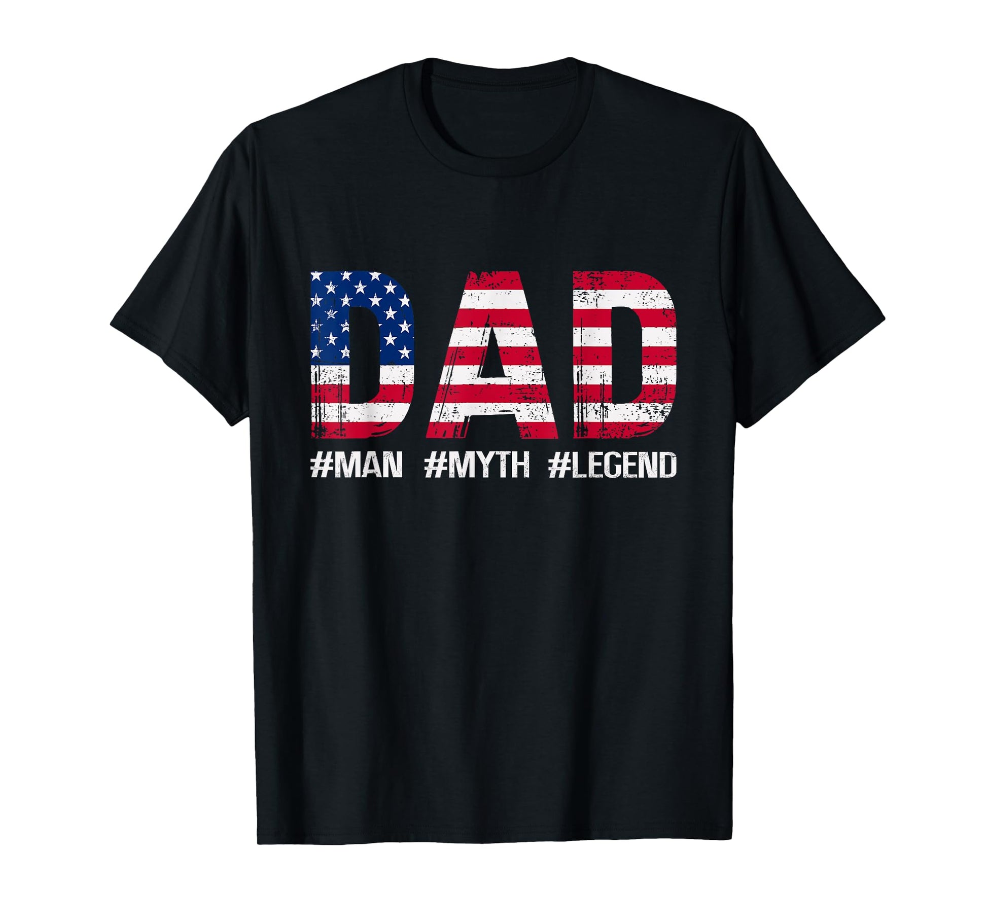 Patriotic Dad Myth Legend Fathers Day T-Shirt - Graphic Print for Adults - T-Shirt, Sweatshirt, Hoodie