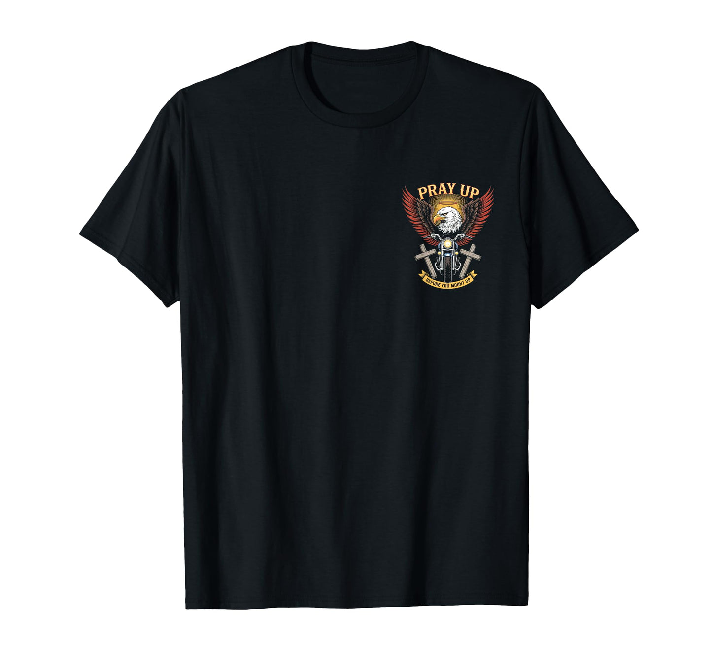 Pray Up Before You Mount Up Religious T-Shirt - Streetwear Style Unisex - T-Shirt, Sweatshirt, Hoodie