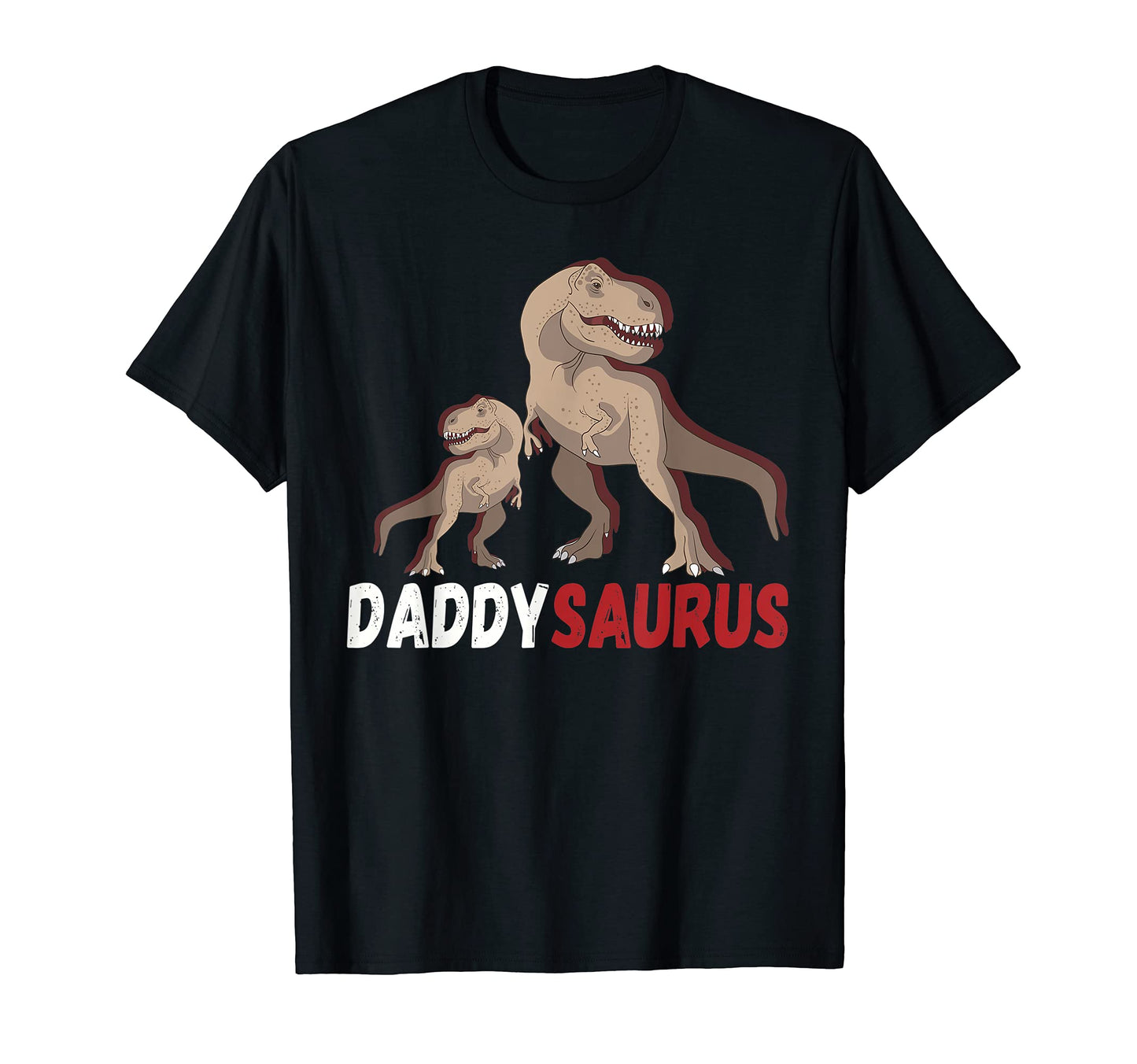 Daddy Saurus T Rex Dinosaur Dad Saurus T-Shirt - Streetwear Style Unisex - T-Shirt, Sweatshirt, Hoodie