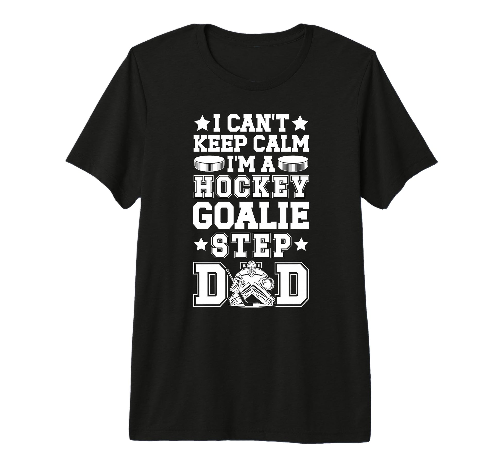 Mens Im Hockey Goalie Step Dad Ice T-Shirt - Trendy Graphic for Adults - T-Shirt, Sweatshirt, Hoodie
