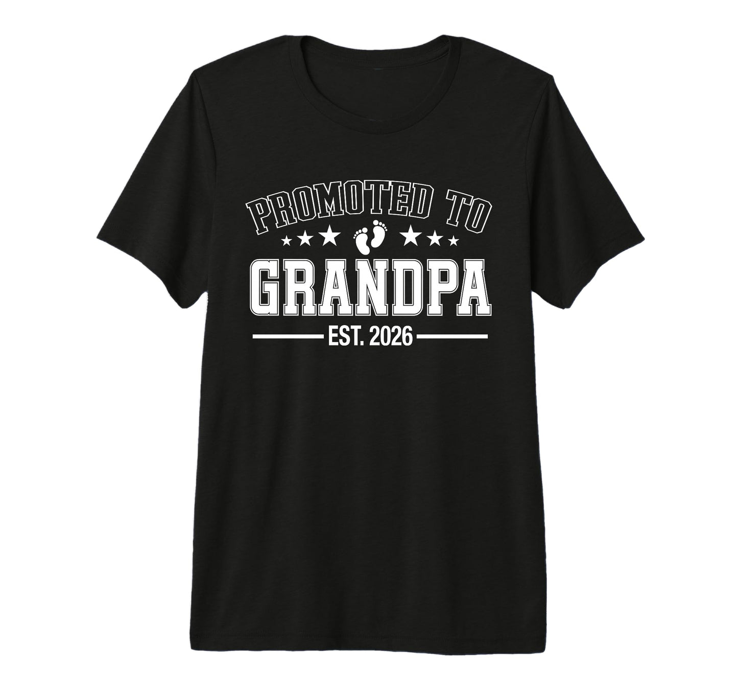 Promoted To Grandpa Est 2026 Soon To T-Shirt - Streetwear Style Men Women - T-Shirt, Sweatshirt, Hoodie