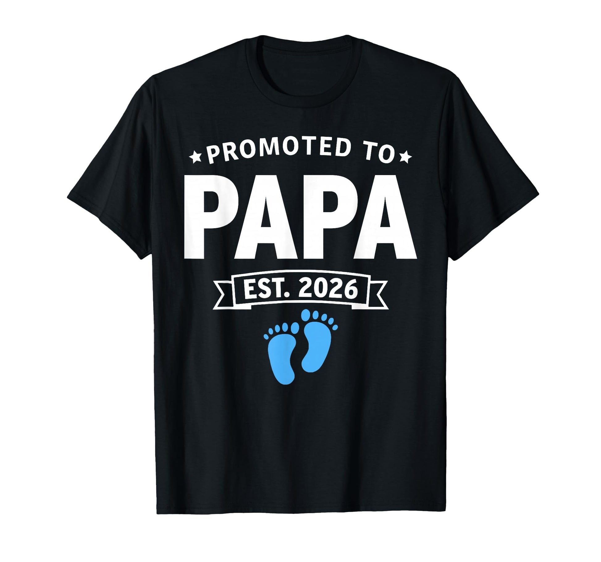 Promoted To Papa 2026 Funny T-Shirt - Fun Novelty Design for Adults - T-Shirt, Sweatshirt, Hoodie