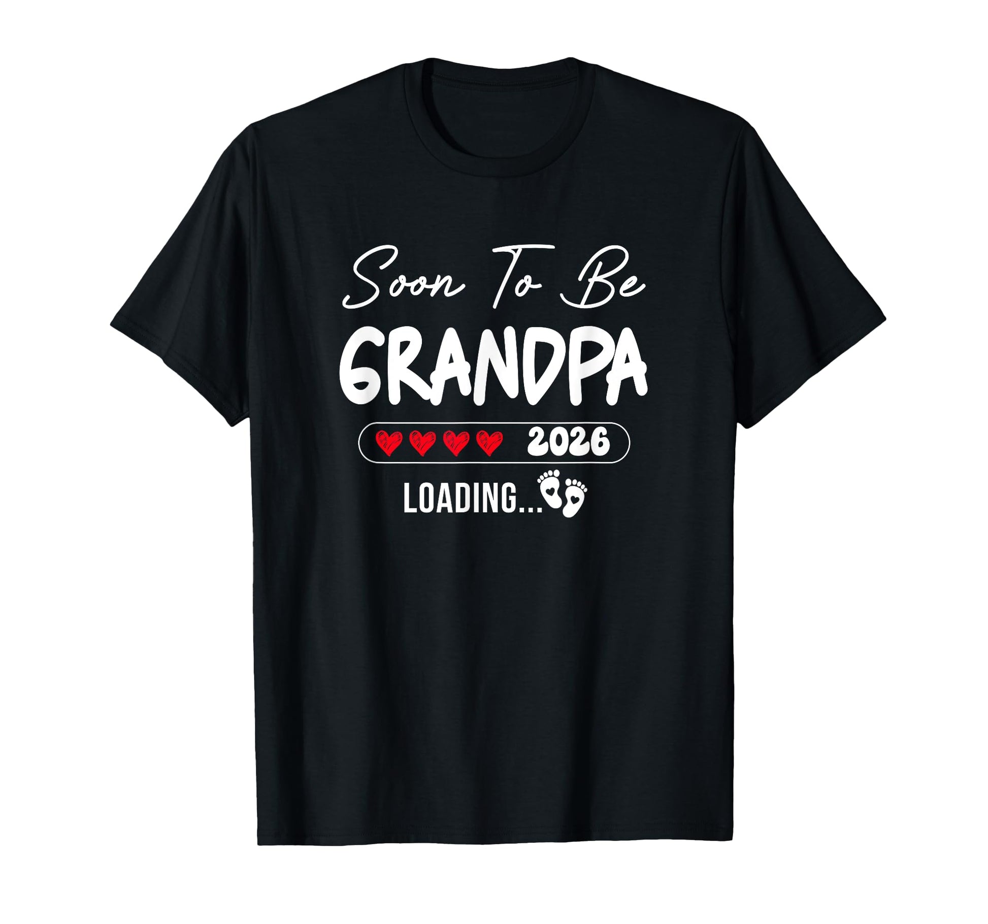 Soon To Be Grandpa 2026 Loading Promoted T-Shirt - Minimalist Print Unisex - T-Shirt, Sweatshirt, Hoodie