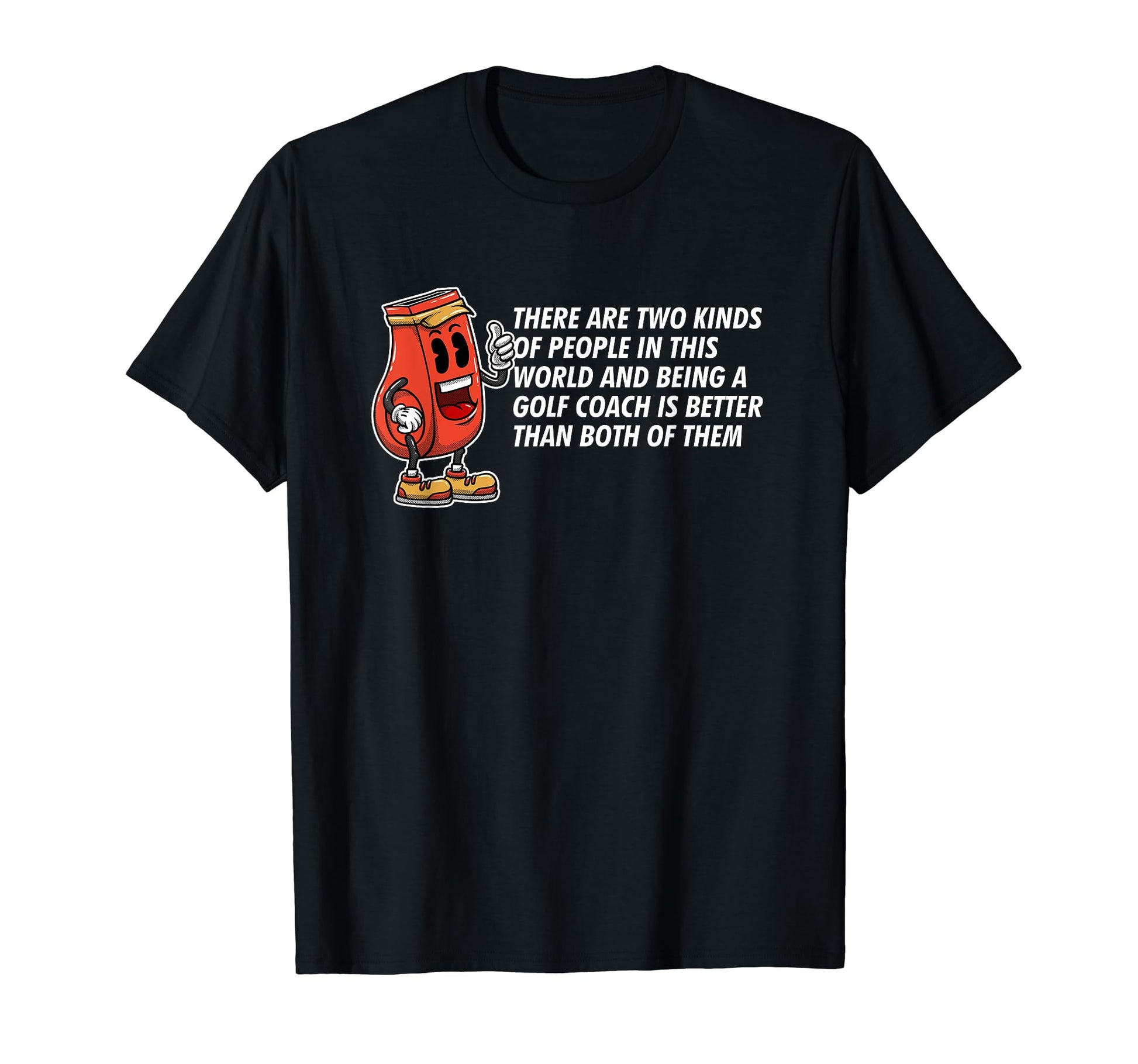 Being Golf Coach Is Better Funny T-Shirt - Casual Everyday Wear for Adults - T-Shirt, Sweatshirt, Hoodie