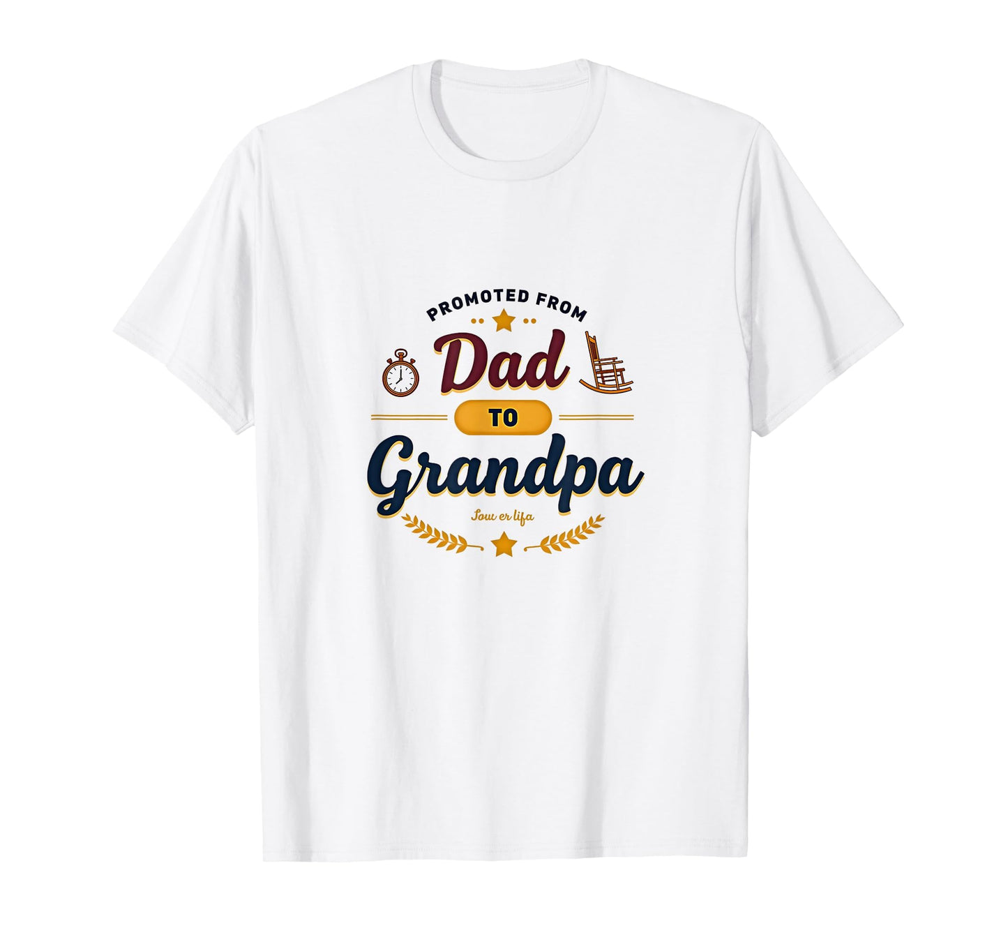Promoted From Dad To Grandpa T-Shirt - Streetwear Style for Adults - T-Shirt, Sweatshirt, Hoodie