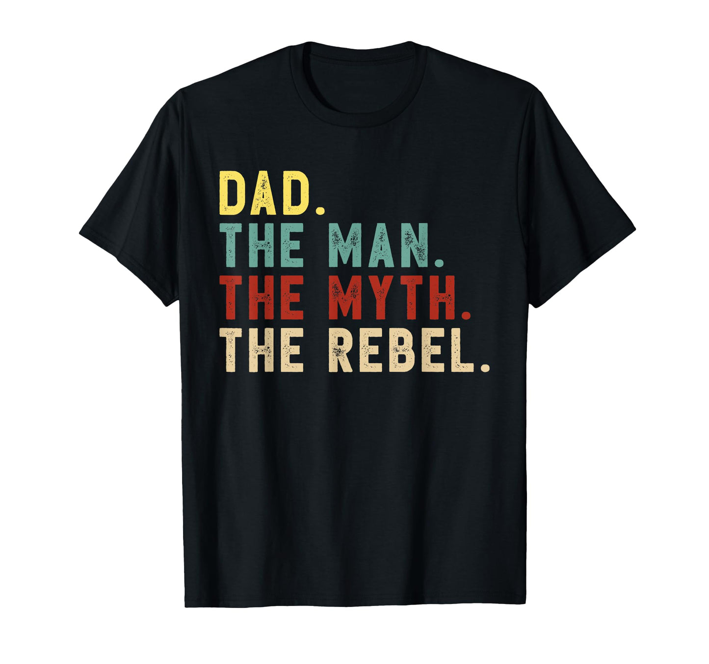 Dad Myth Rebel Bad Influence Legend T-Shirt - Aesthetic Graphic Men Women - T-Shirt, Sweatshirt, Hoodie