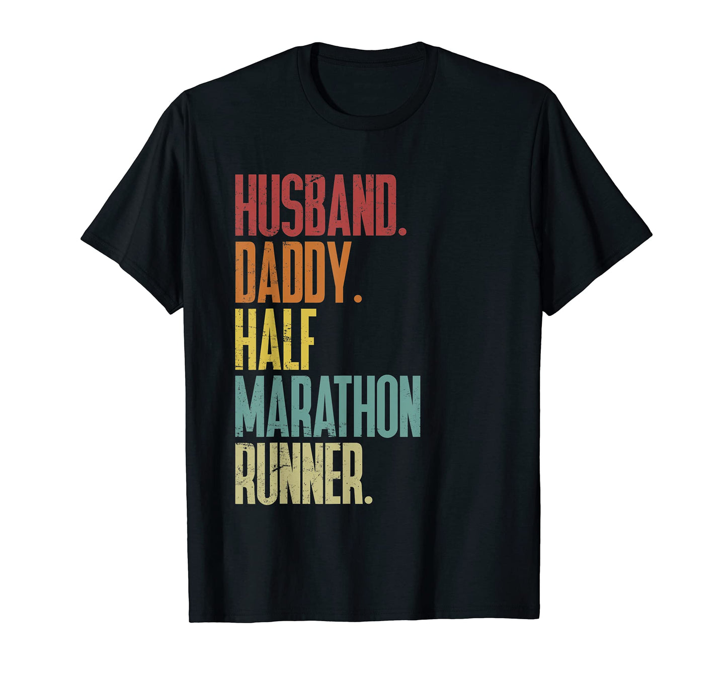 Mens Running Dad Husband Daddy Half T-Shirt - Aesthetic Graphic Unisex - T-Shirt, Sweatshirt, Hoodie