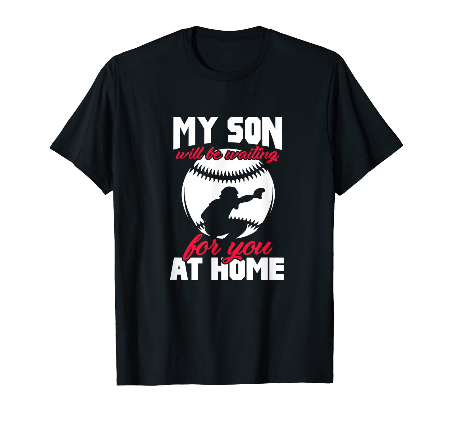 Baseball Dad Mom Son Will Be T-Shirt - Fun Novelty Design Men Women - T-Shirt, Sweatshirt, Hoodie