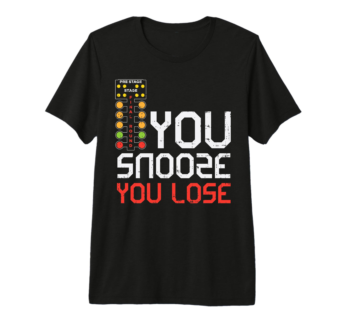 You Snooze Lose Motocross Dirt Bike T-Shirt - Casual Everyday Wear Unisex - T-Shirt, Sweatshirt, Hoodie