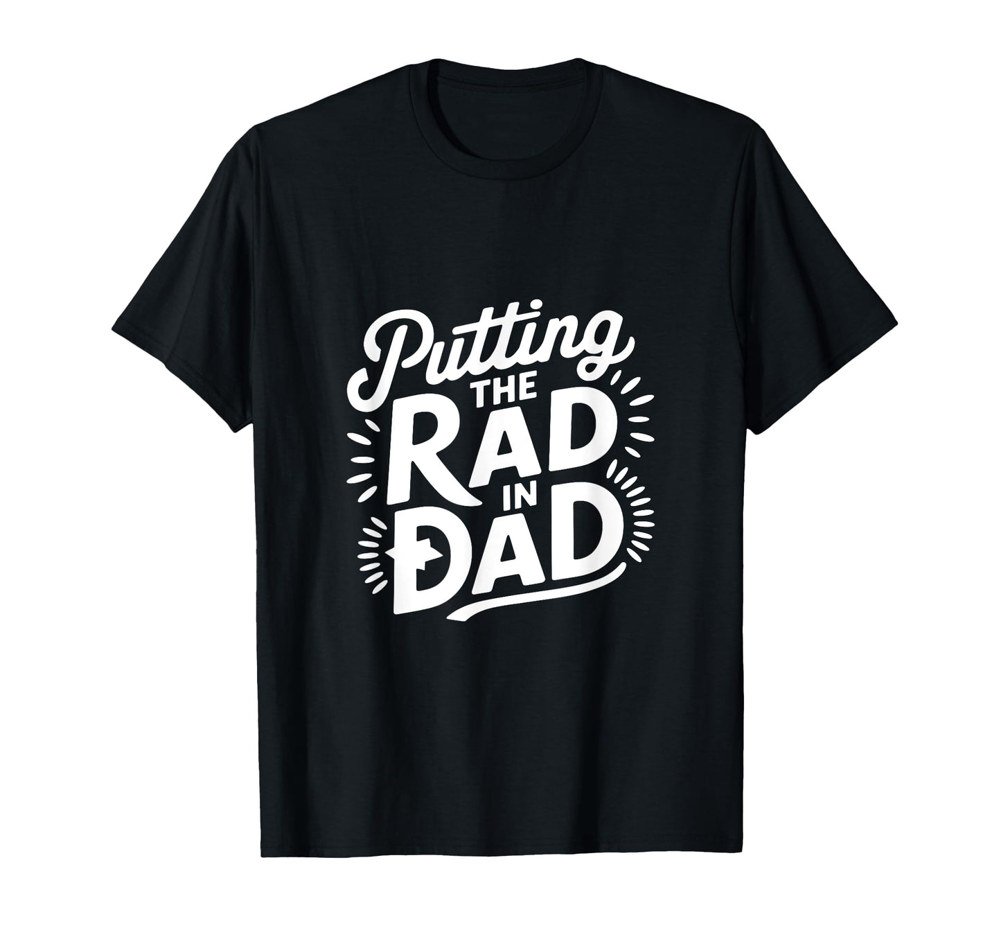 Putting Rad Dad T-Shirt - Custom Art Print Unisex - T-Shirt, Sweatshirt, Hoodie