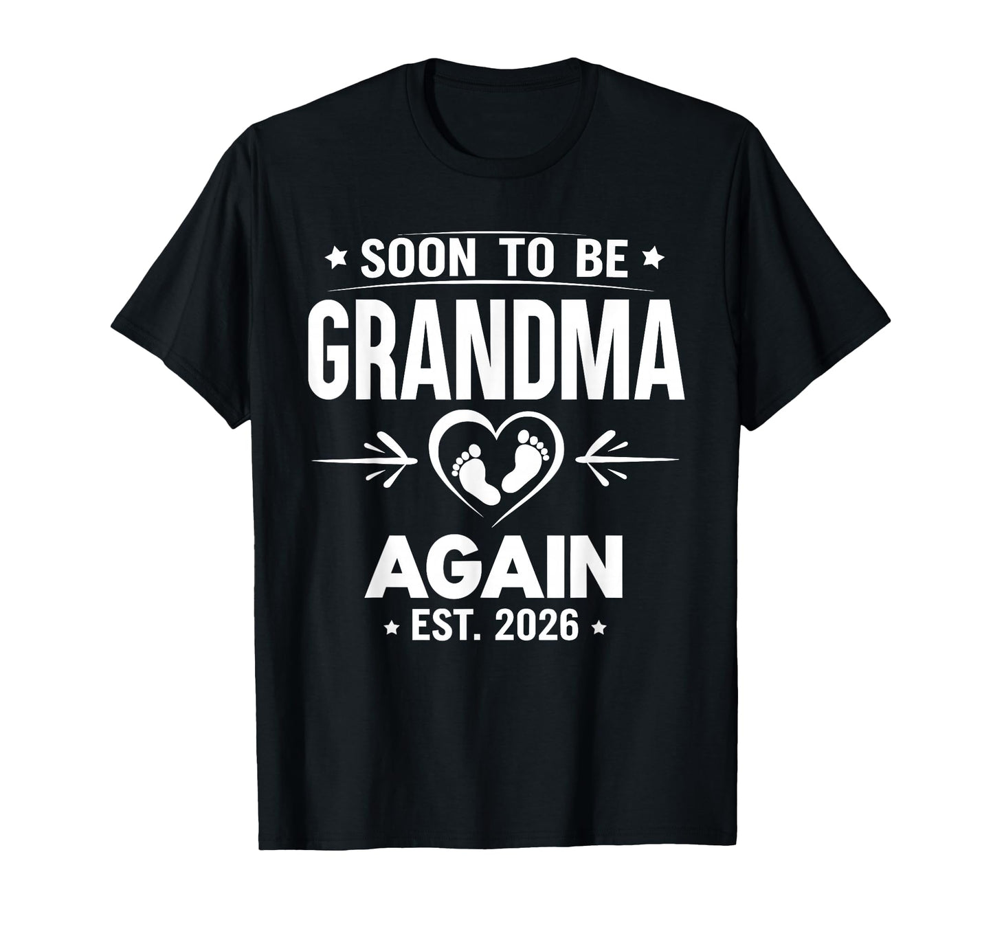 Soon To Be Grandma Again Est 2026 First T-Shirt - Custom Art Print Unisex - T-Shirt, Sweatshirt, Hoodie