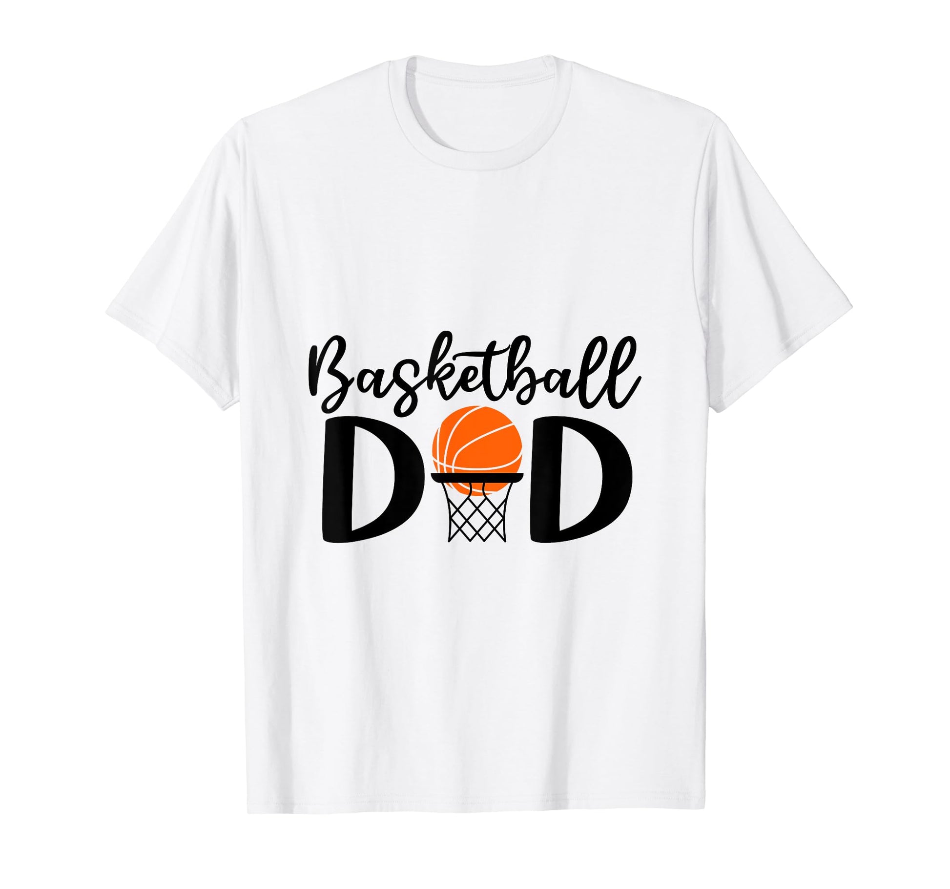 Basketball Dad Funny Tees T-Shirt - Casual Everyday Wear for Adults - T-Shirt, Sweatshirt, Hoodie