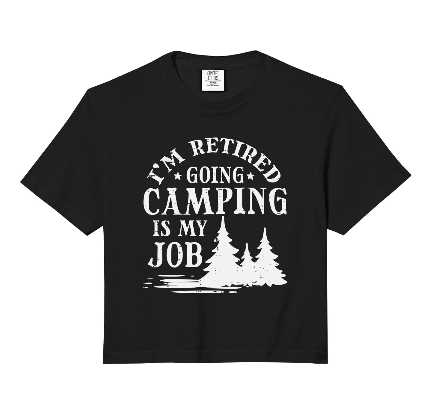 Retired Going Camping Is My Job Funny Hoodie - Minimalist Print Men Women - T-Shirt, Sweatshirt, Hoodie