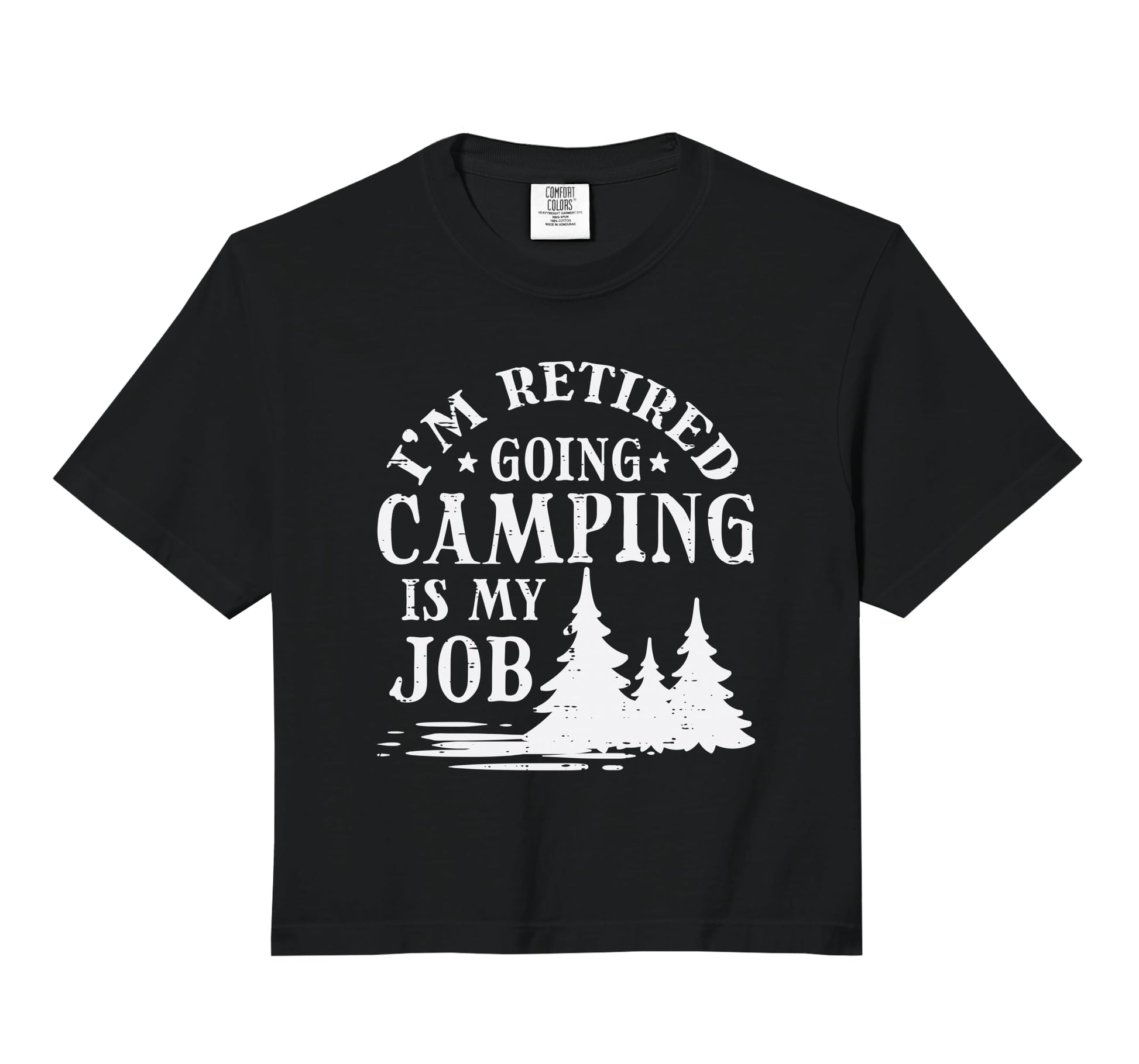 Retired Going Camping Is My Job Funny Hoodie - Minimalist Print Men Women - T-Shirt, Sweatshirt, Hoodie