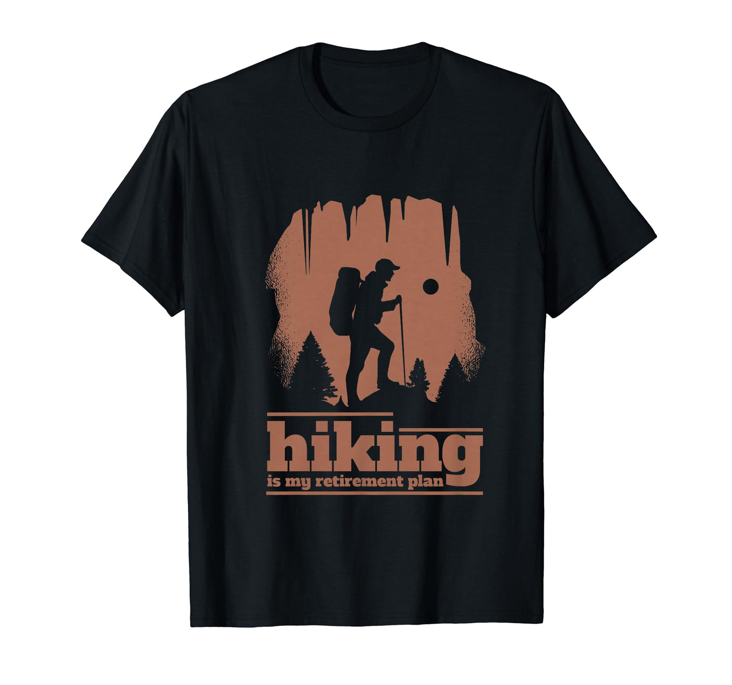 Funny Dad Retired Grandpa Hiking Is My T-Shirt - Graphic Print Unisex - T-Shirt, Sweatshirt, Hoodie