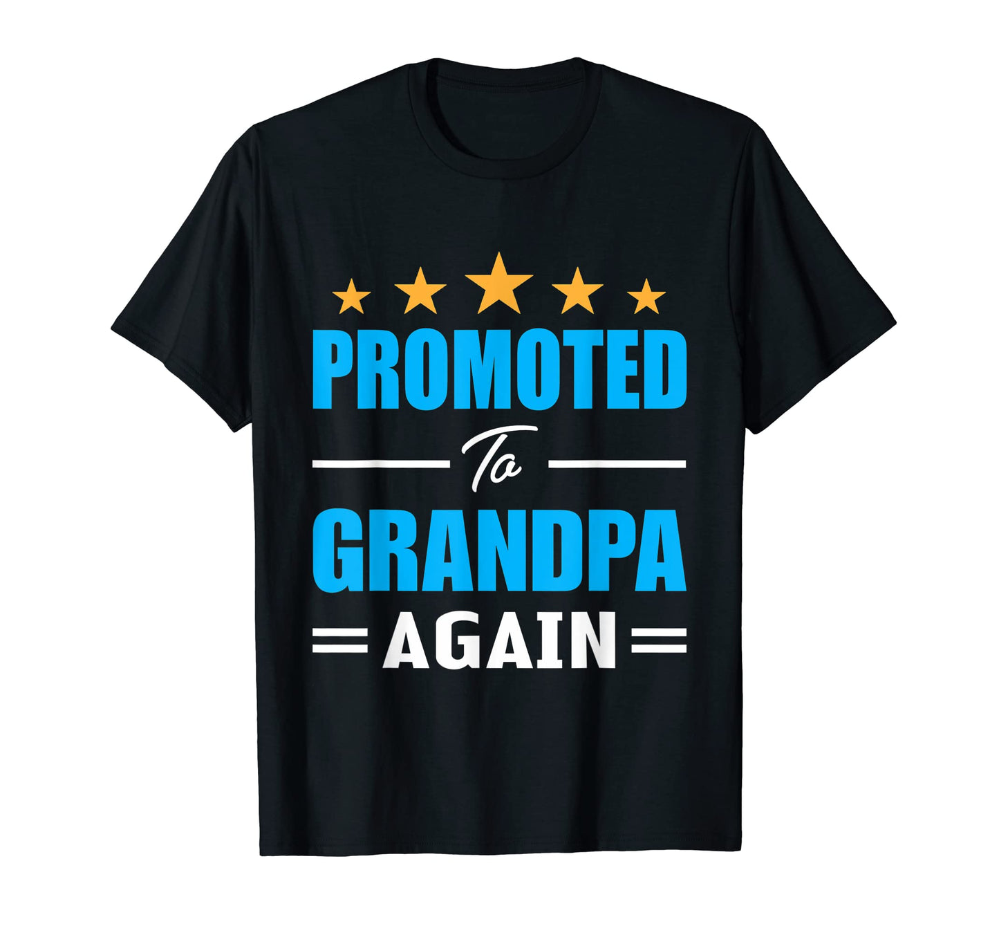 Going To Be Grandpa Again Funny T-Shirt - Fun Novelty Design for Adults - T-Shirt, Sweatshirt, Hoodie