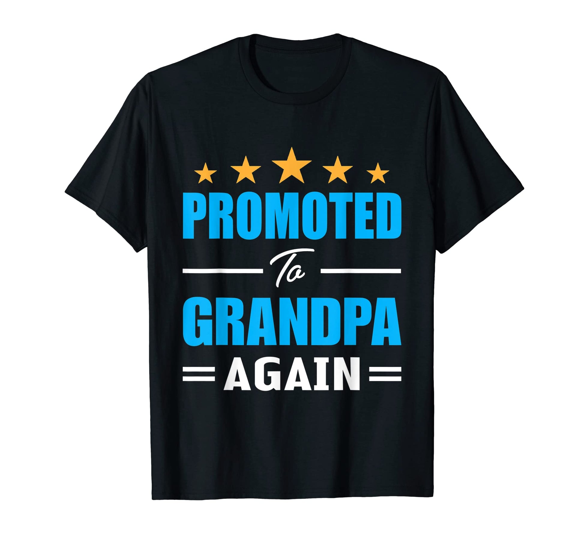 Going To Be Grandpa Again Funny T-Shirt - Fun Novelty Design for Adults - T-Shirt, Sweatshirt, Hoodie
