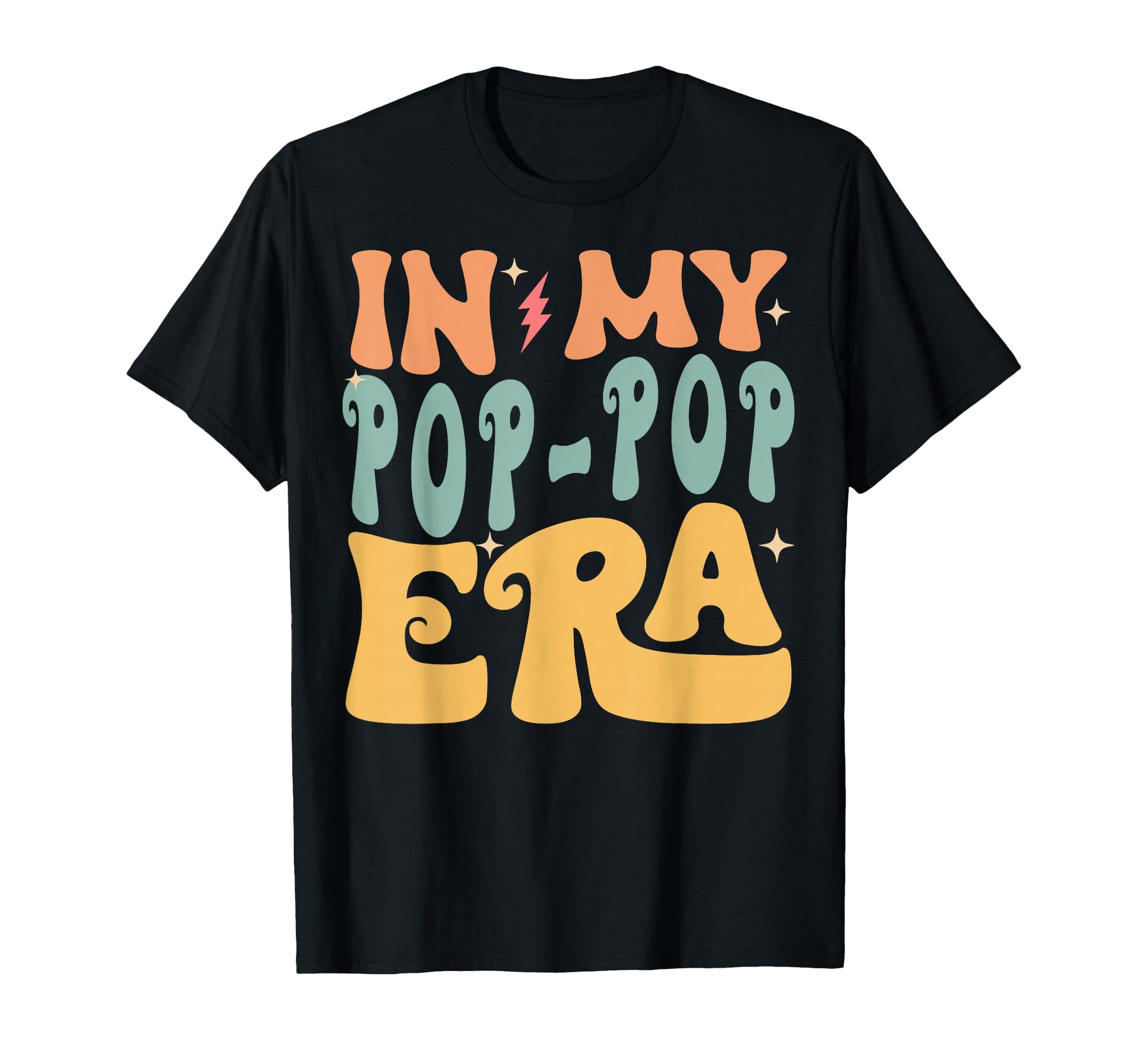 My Pop Pop Era Groovy Funny Grandpa T-Shirt - Casual Everyday Wear Unisex - T-Shirt, Sweatshirt, Hoodie